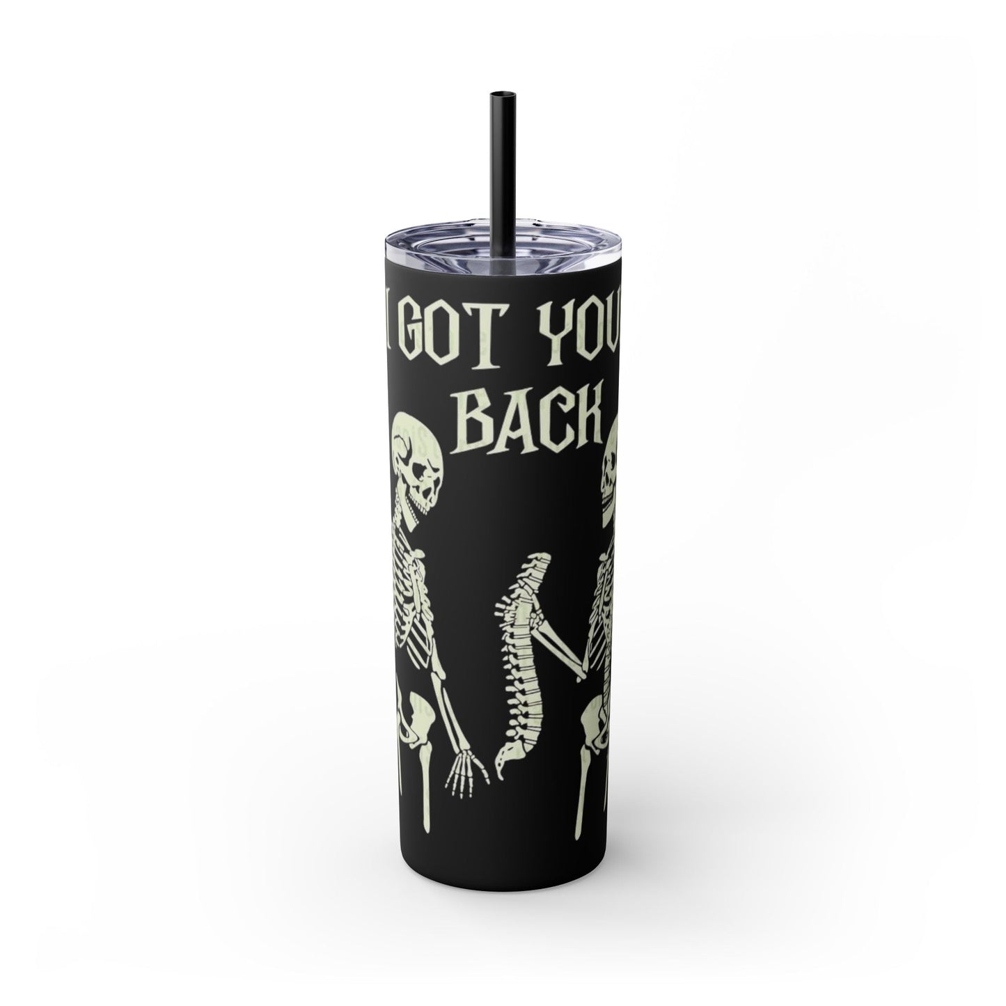 Halloween Skeleton - Themed Tumbler, Got Your Back Drinkware, I Got Your Back Skinny Tumbler, Cute Gifts for Halloween, Fun Vibes for Parties - Metamorphosis Creations