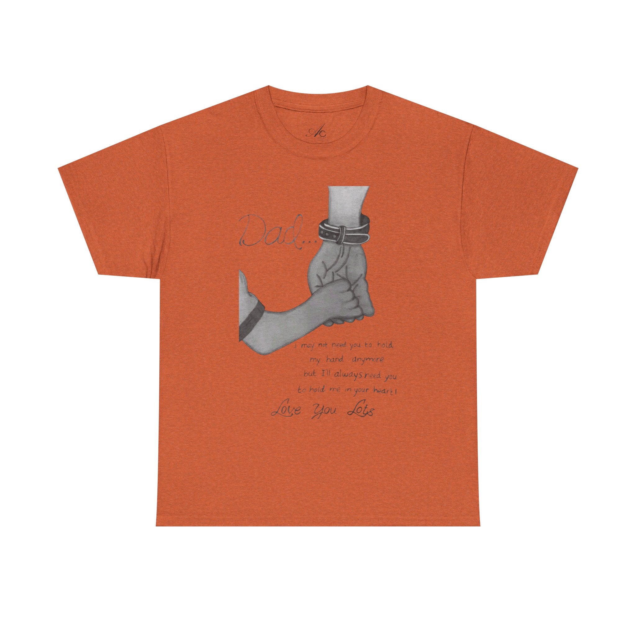 Heartfelt Dad Tee, Perfect Gift for Father's Day, Casual Wear, Family Bonding, Unisex Cotton Shirt, Thoughtful Keepsake - Metamorphosis Creations