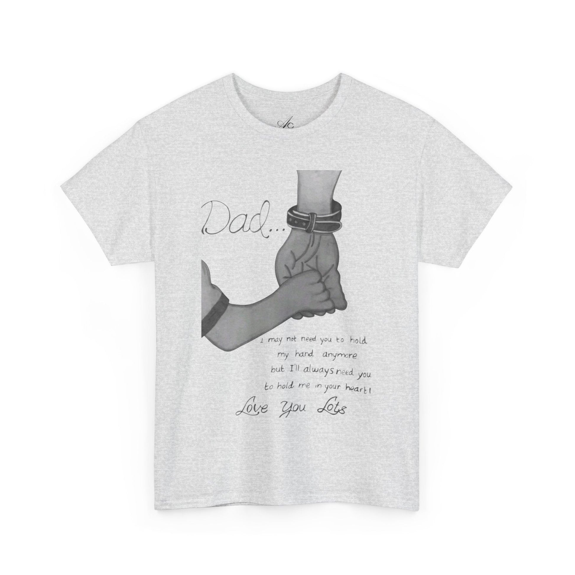 Heartfelt Dad Tee, Perfect Gift for Father's Day, Casual Wear, Family Bonding, Unisex Cotton Shirt, Thoughtful Keepsake - Metamorphosis Creations