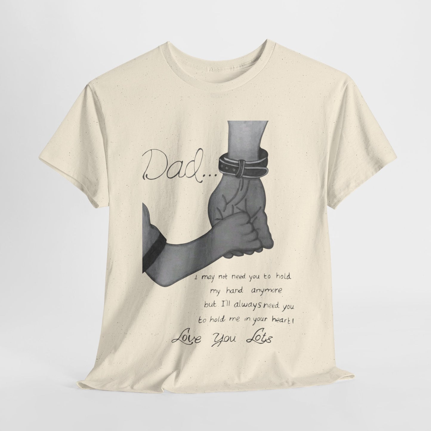 Heartfelt Dad Tee, Perfect Gift for Father's Day, Casual Wear, Family Bonding, Unisex Cotton Shirt, Thoughtful Keepsake - Metamorphosis Creations