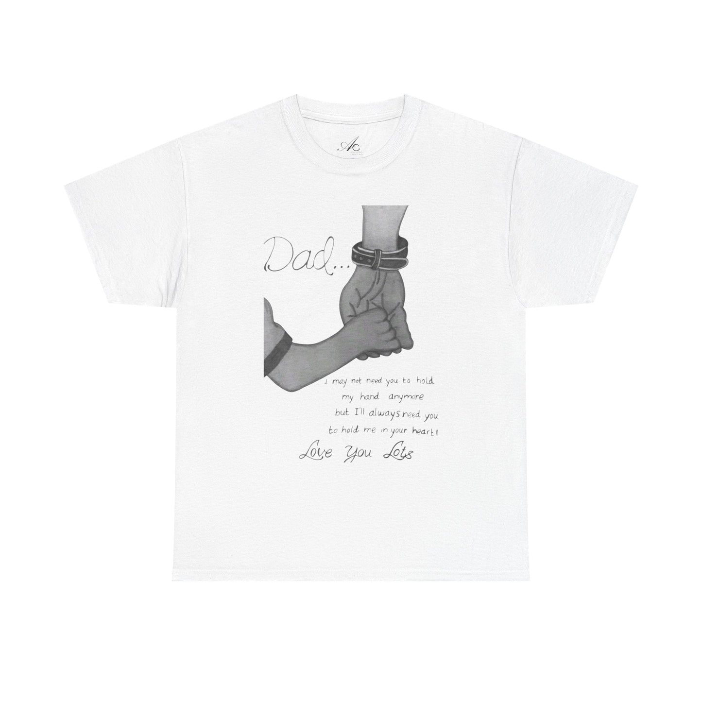 Heartfelt Dad Tee, Perfect Gift for Father's Day, Casual Wear, Family Bonding, Unisex Cotton Shirt, Thoughtful Keepsake - Metamorphosis Creations