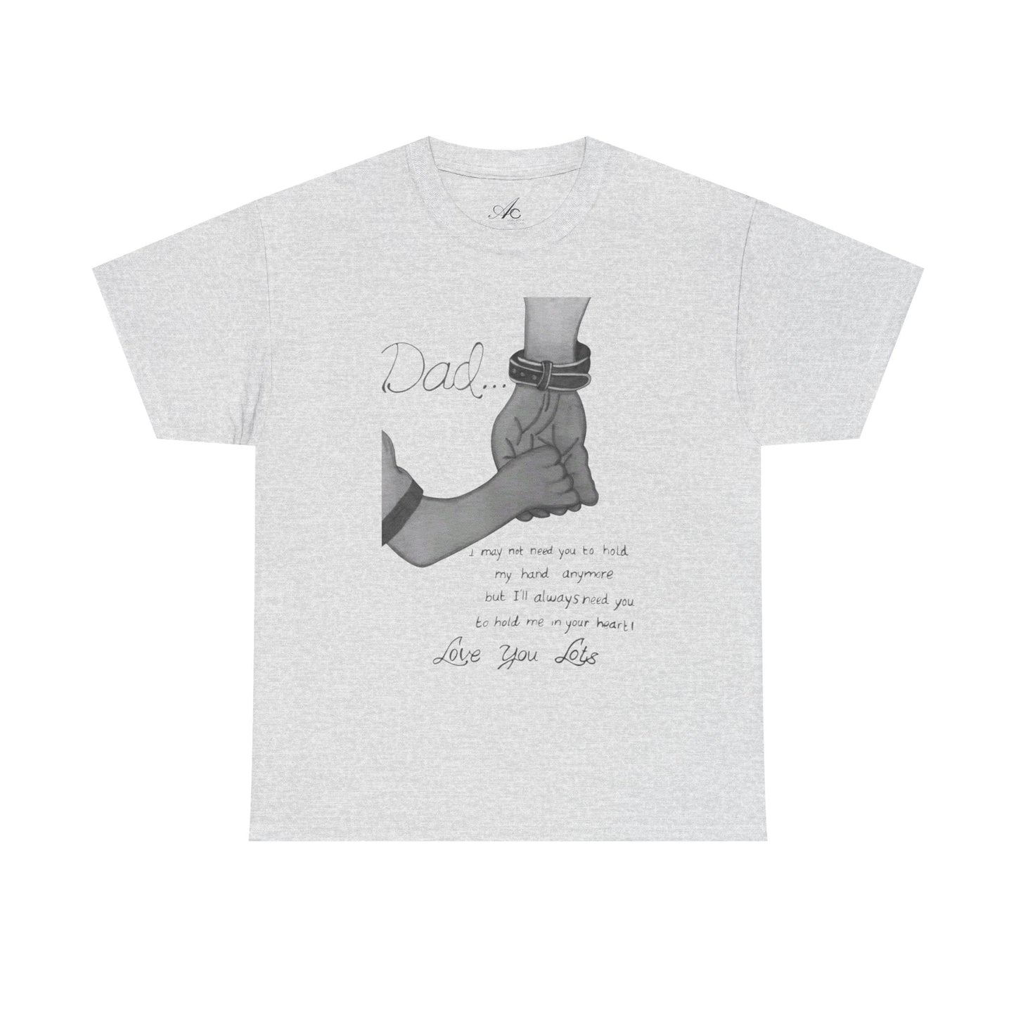 Heartfelt Dad Tee, Perfect Gift for Father's Day, Casual Wear, Family Bonding, Unisex Cotton Shirt, Thoughtful Keepsake - Metamorphosis Creations