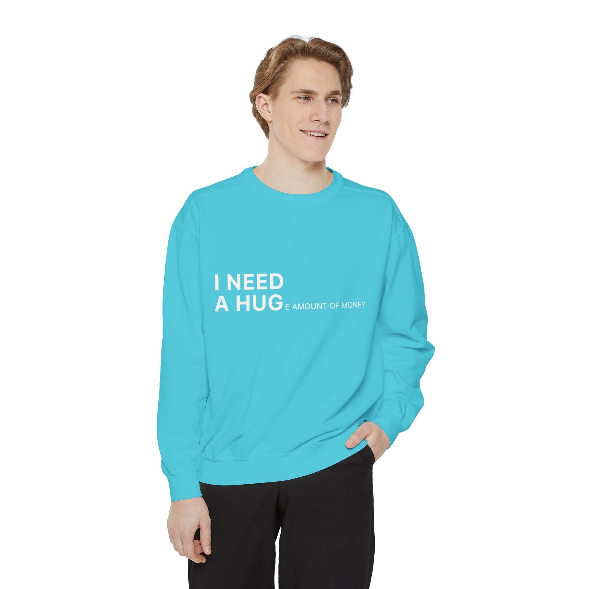 I Need A Hug Sweatshirt, Cozy Garment - Dyed Unisex Crew, Cute Gift for Friends, Warm Layer for Any Occasion, Perfect for Birthdays - Metamorphosis Creations