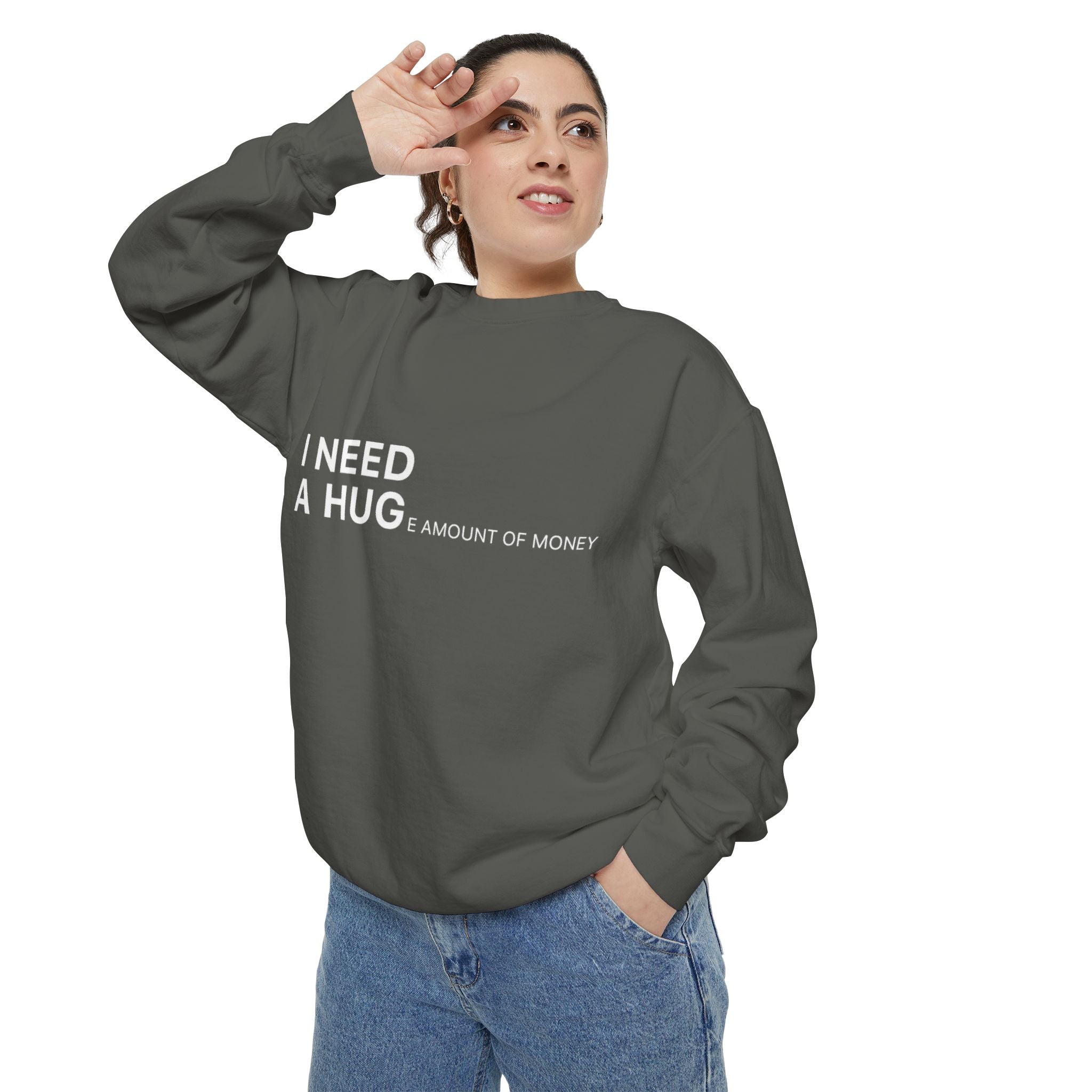 I Need A Hug Sweatshirt, Cozy Garment - Dyed Unisex Crew, Cute Gift for Friends, Warm Layer for Any Occasion, Perfect for Birthdays - Metamorphosis Creations