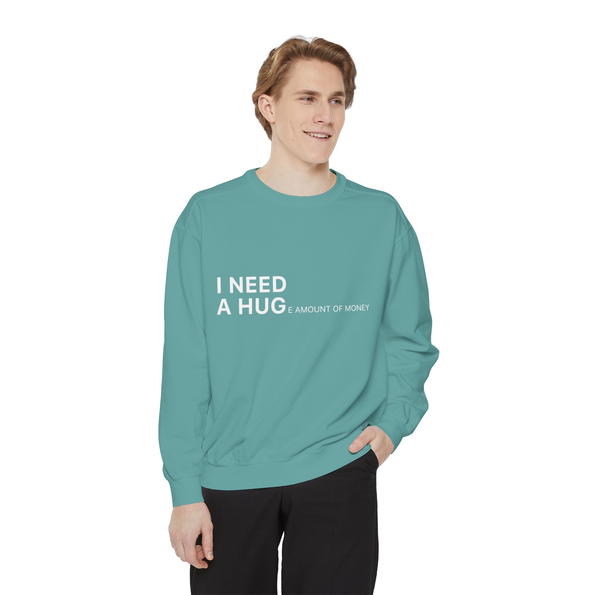 I Need A Hug Sweatshirt, Cozy Garment - Dyed Unisex Crew, Cute Gift for Friends, Warm Layer for Any Occasion, Perfect for Birthdays - Metamorphosis Creations