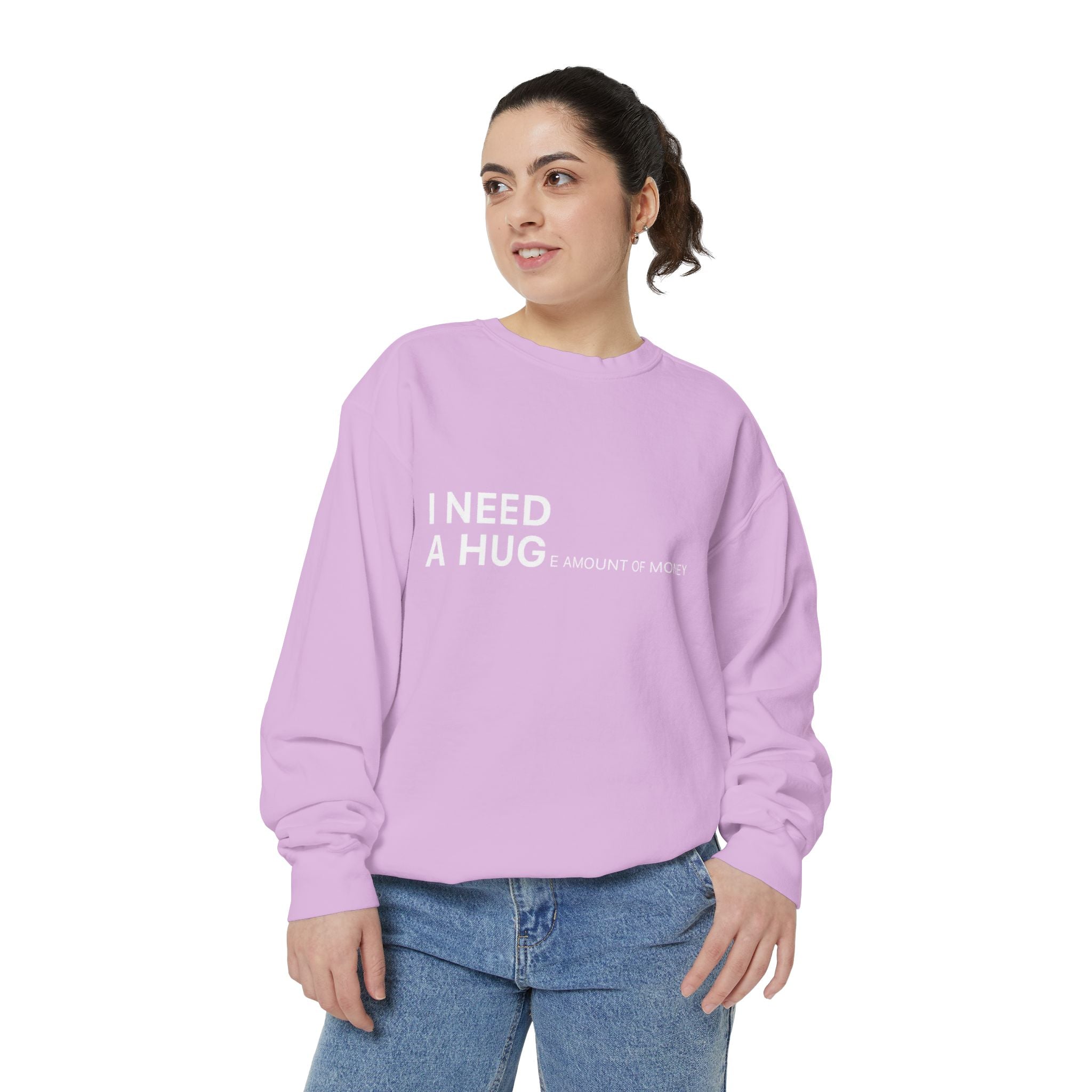I Need A Hug Sweatshirt, Cozy Garment - Dyed Unisex Crew, Cute Gift for Friends, Warm Layer for Any Occasion, Perfect for Birthdays - Metamorphosis Creations