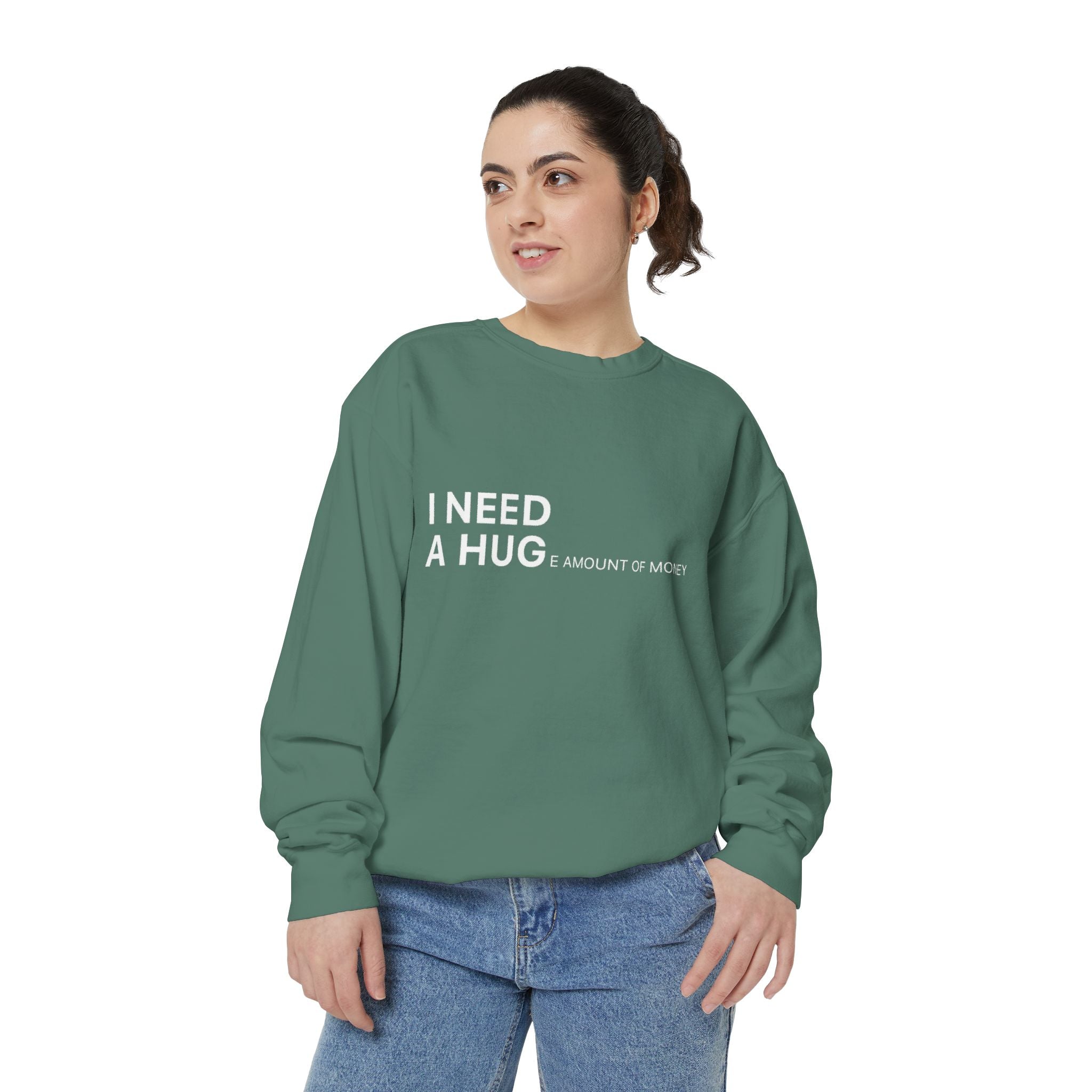 I Need A Hug Sweatshirt, Cozy Garment - Dyed Unisex Crew, Cute Gift for Friends, Warm Layer for Any Occasion, Perfect for Birthdays - Metamorphosis Creations