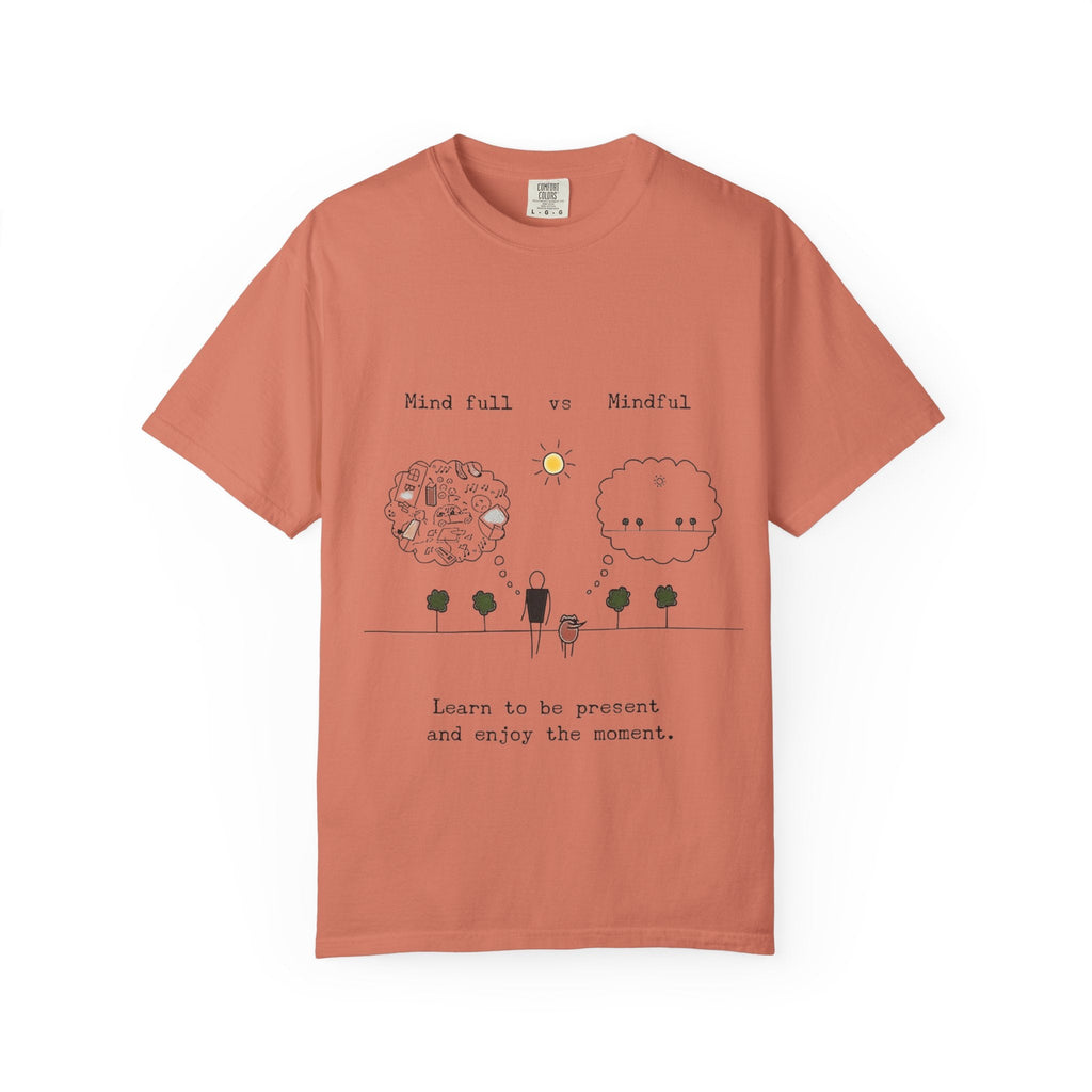 Let your outfit reflect your inner peace. Mindful Living T-Shirt Unisex Tee for Mindfulness, Self - Care, Gift for Yogis, Relaxed Vibe, - Metamorphosis Creations