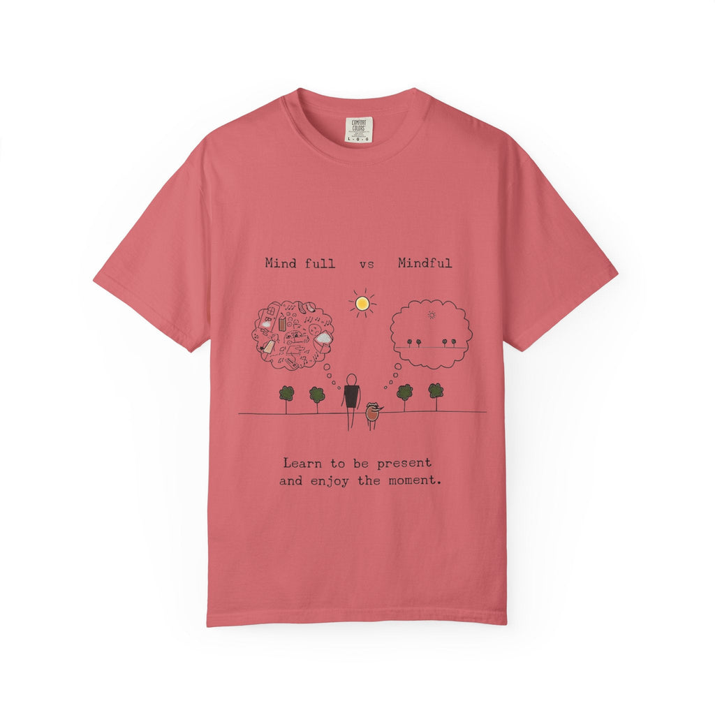 Let your outfit reflect your inner peace. Mindful Living T-Shirt Unisex Tee for Mindfulness, Self - Care, Gift for Yogis, Relaxed Vibe, - Metamorphosis Creations