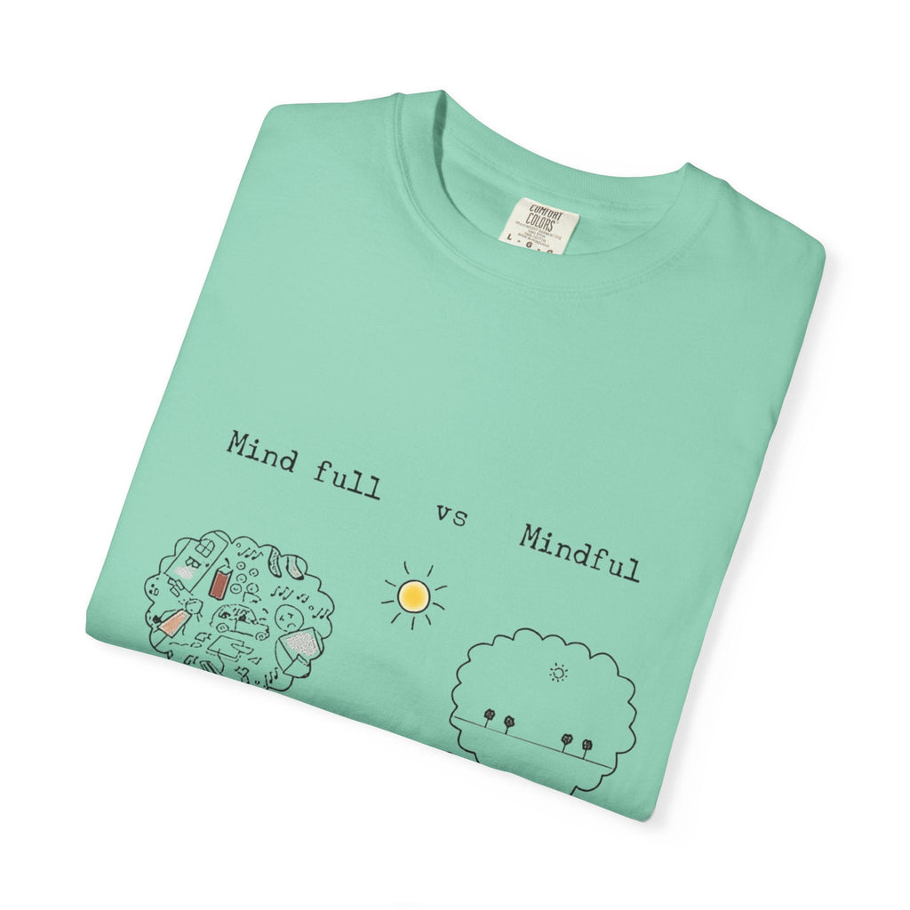 Let your outfit reflect your inner peace. Mindful Living T-Shirt Unisex Tee for Mindfulness, Self - Care, Gift for Yogis, Relaxed Vibe, - Metamorphosis Creations