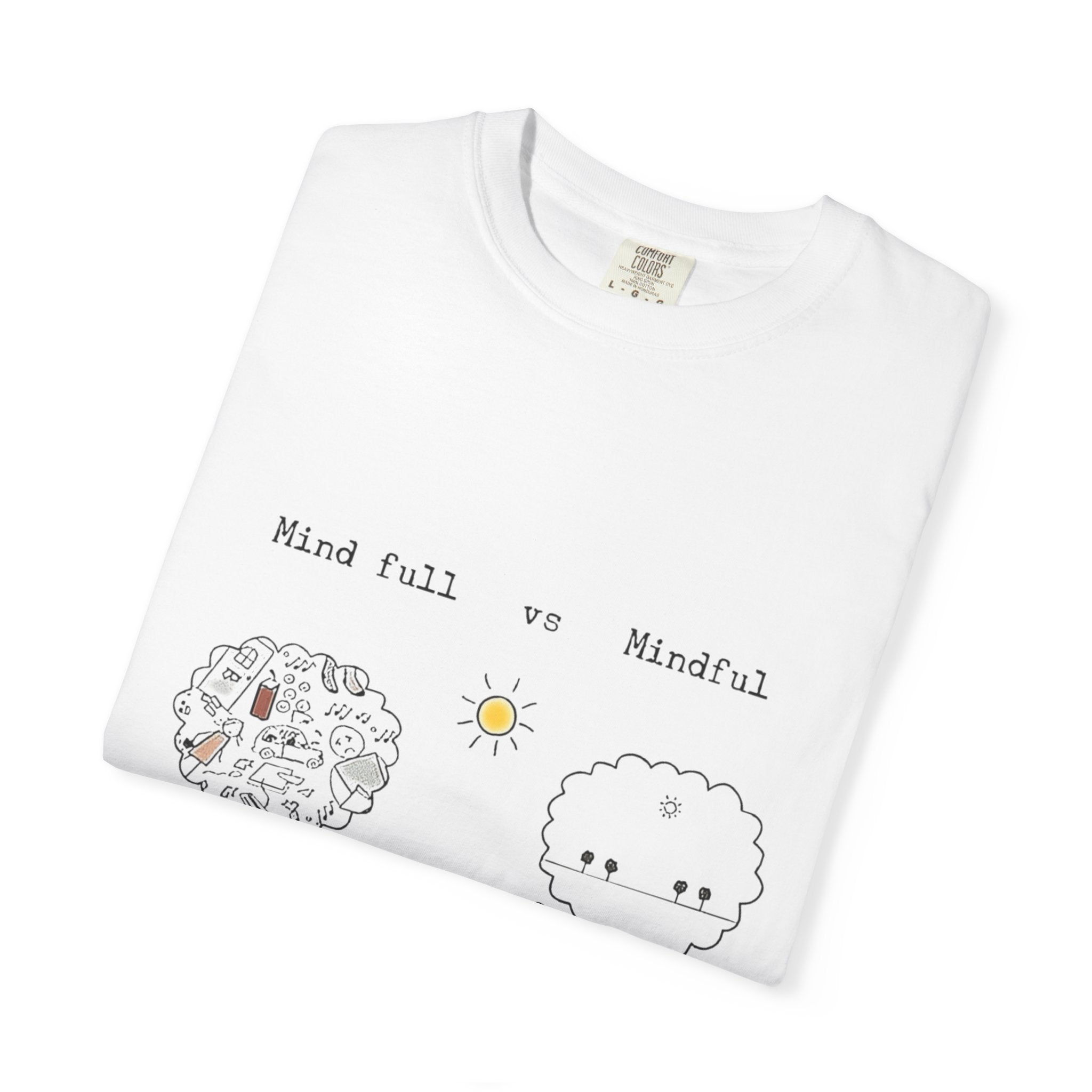 Let your outfit reflect your inner peace. Mindful Living T-Shirt Unisex Tee for Mindfulness, Self - Care, Gift for Yogis, Relaxed Vibe, - Metamorphosis Creations