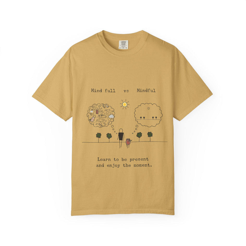 Let your outfit reflect your inner peace. Mindful Living T-Shirt Unisex Tee for Mindfulness, Self - Care, Gift for Yogis, Relaxed Vibe, - Metamorphosis Creations