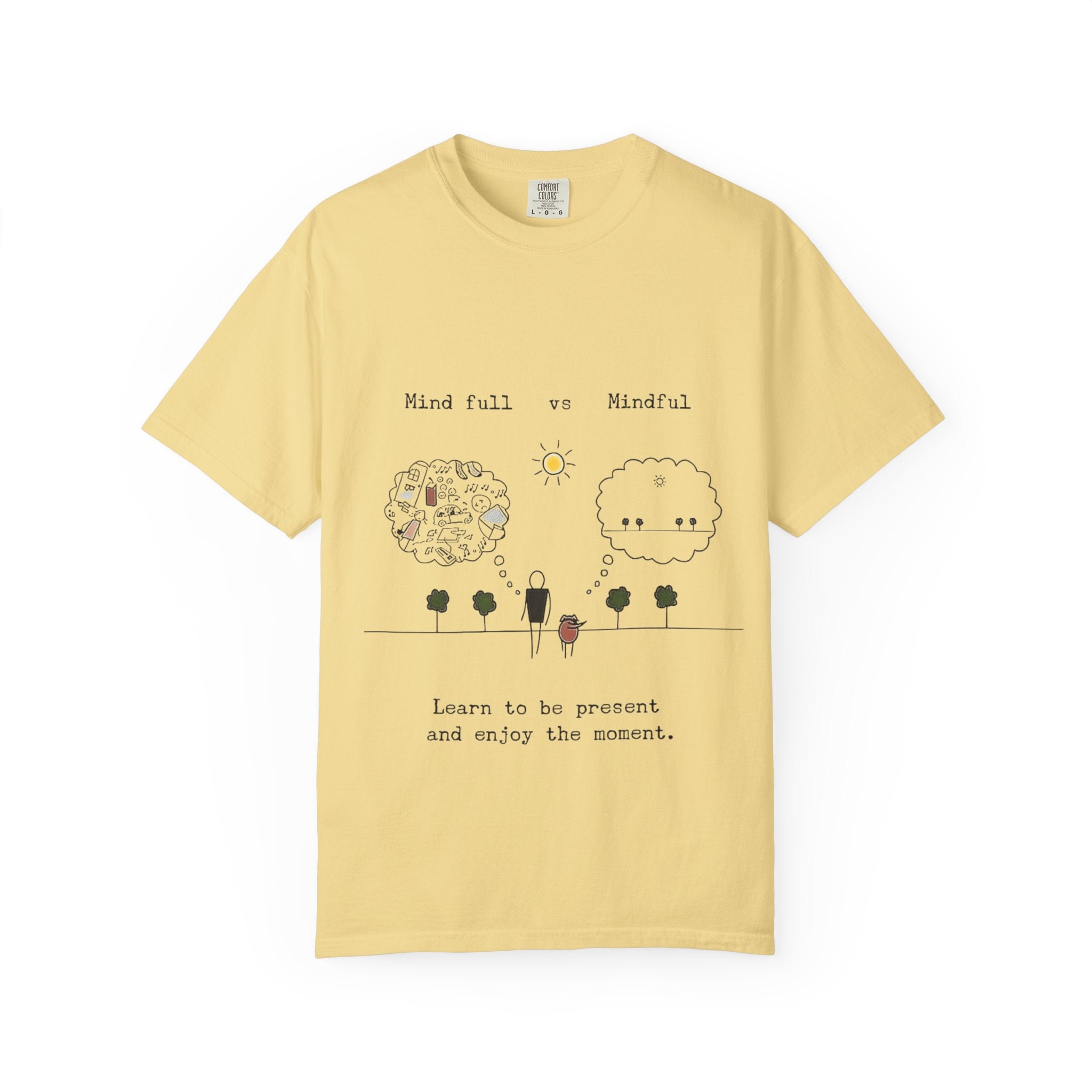 Let your outfit reflect your inner peace. Mindful Living T-Shirt Unisex Tee for Mindfulness, Self - Care, Gift for Yogis, Relaxed Vibe, - Metamorphosis Creations