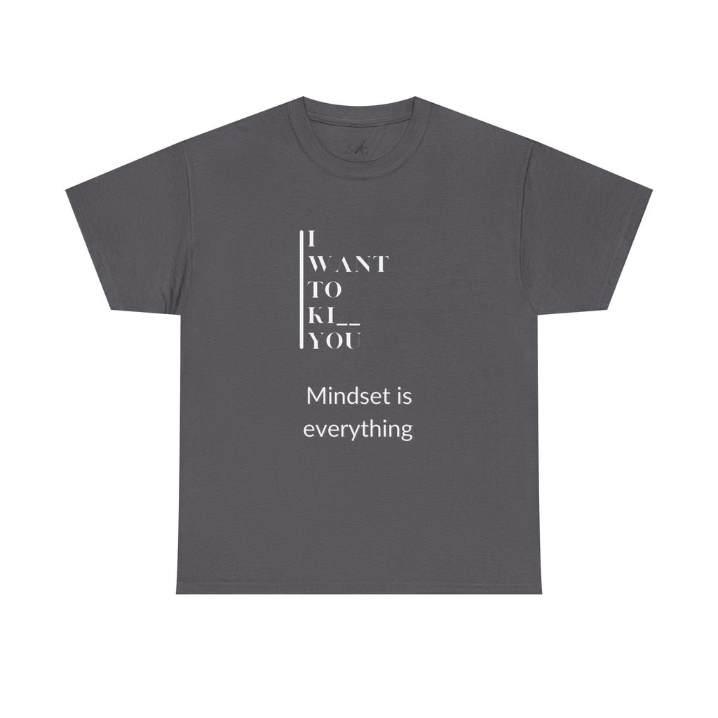 Mindset is Everything Unisex Heavy Cotton Tee, Motivational Shirt, Casual Wear, Gift for Friends, Inspirational Apparel, Everyday Motivation - Metamorphosis Creations