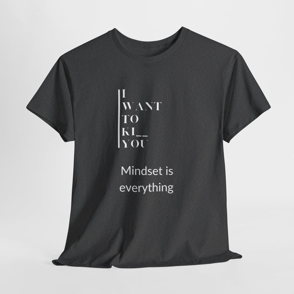 Mindset is Everything Unisex Heavy Cotton Tee, Motivational Shirt, Casual Wear, Gift for Friends, Inspirational Apparel, Everyday Motivation - Metamorphosis Creations