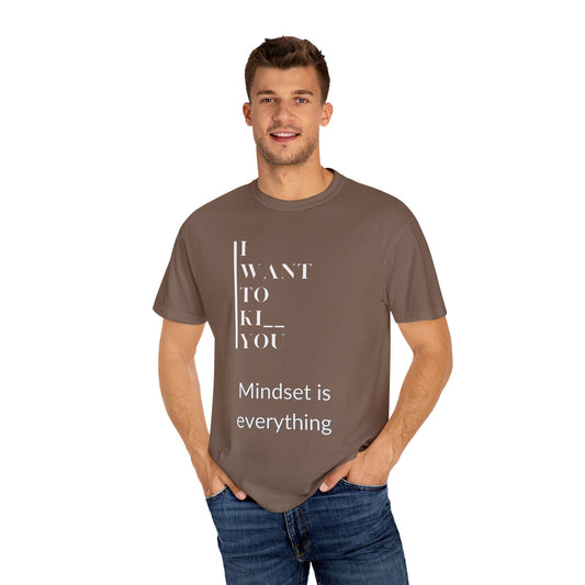Mindset Matters Garment - Dyed T-Shirt - Motivational Quote Tee, Unisex Casual Wear, Gift for Friends, Inspirational Clothing, Self - Help - Metamorphosis Creations
