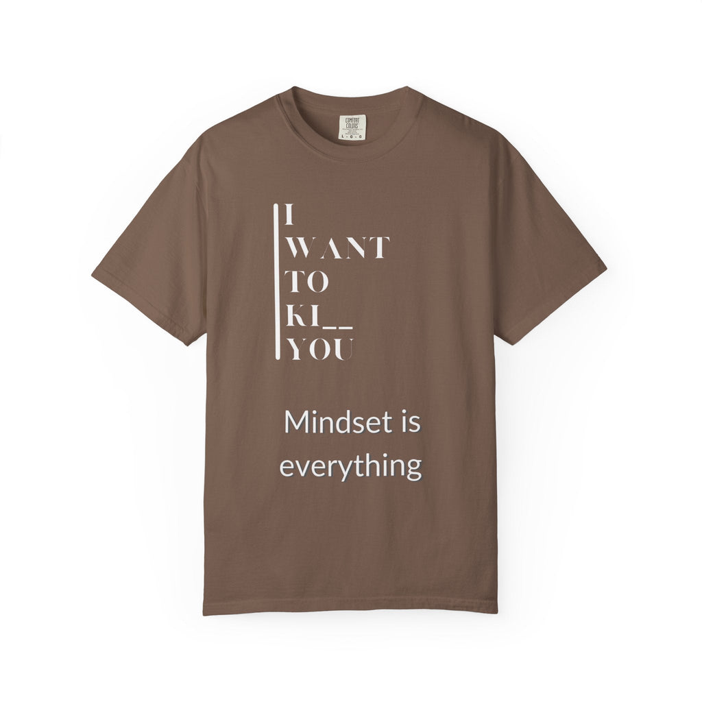 Mindset Matters Garment - Dyed T-Shirt - Motivational Quote Tee, Unisex Casual Wear, Gift for Friends, Inspirational Clothing, Self - Help - Metamorphosis Creations