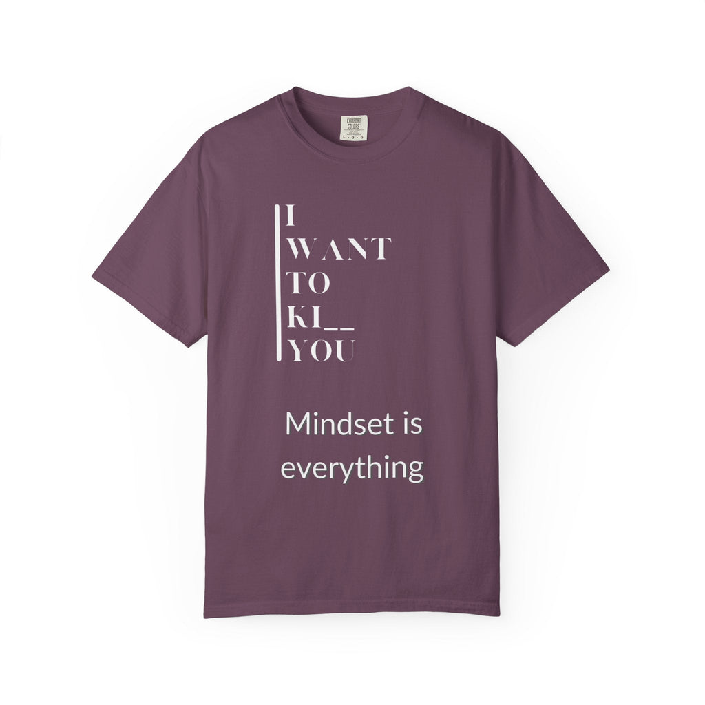 Mindset Matters Garment - Dyed T-Shirt - Motivational Quote Tee, Unisex Casual Wear, Gift for Friends, Inspirational Clothing, Self - Help - Metamorphosis Creations