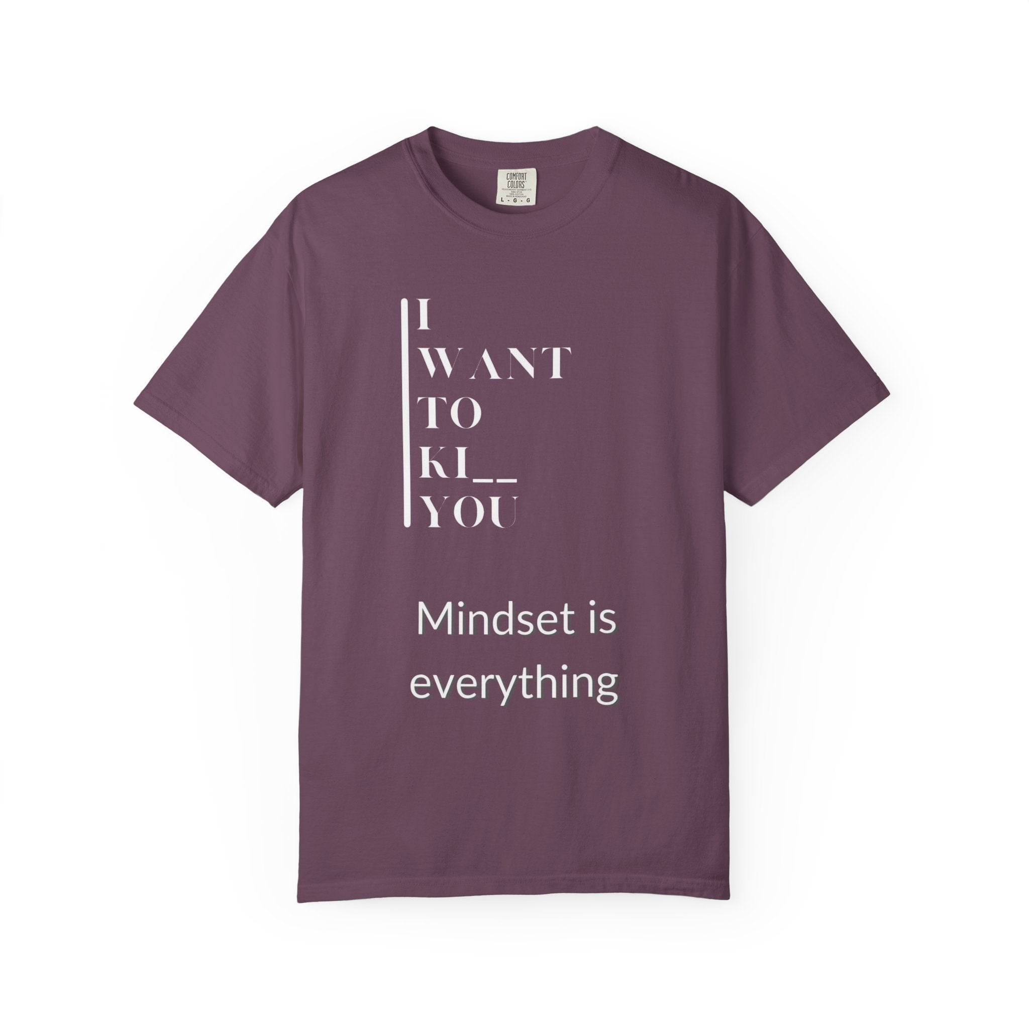 Mindset Matters Garment - Dyed T-Shirt - Motivational Quote Tee, Unisex Casual Wear, Gift for Friends, Inspirational Clothing, Self - Help - Metamorphosis Creations