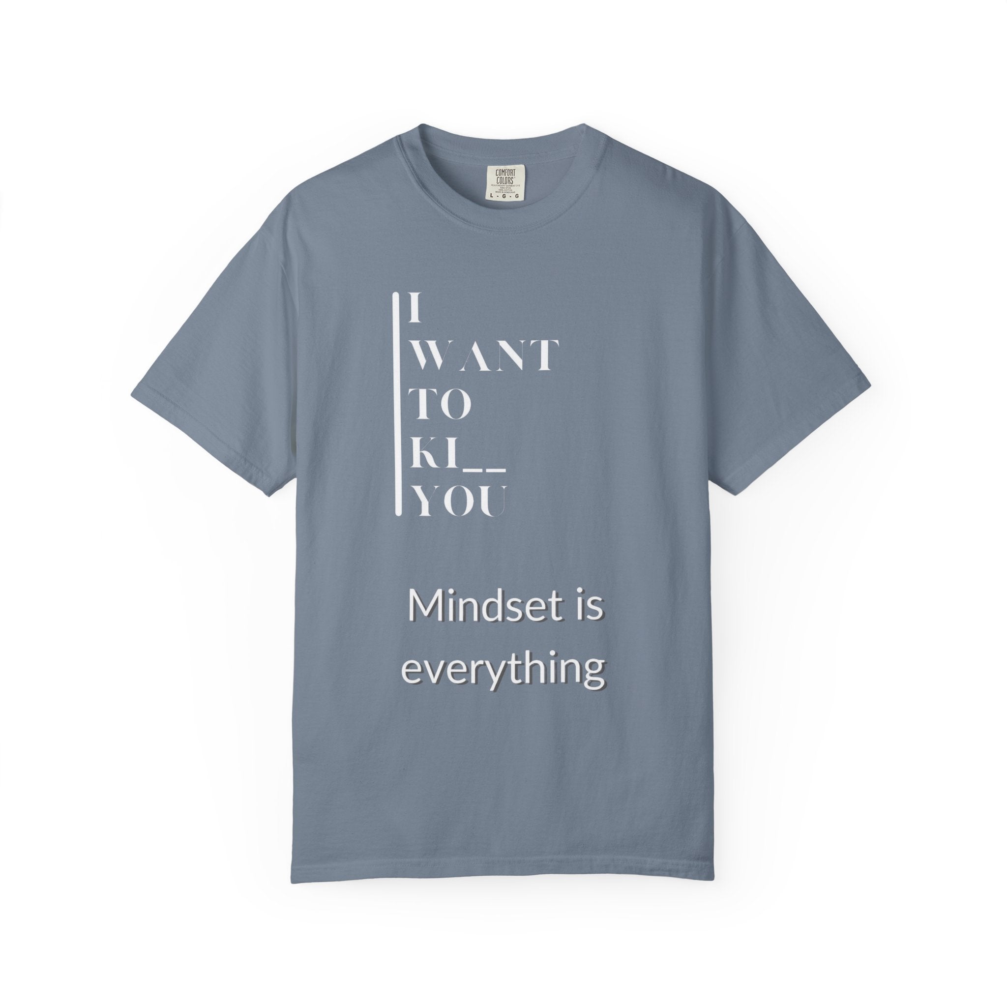 Mindset Matters Garment - Dyed T-Shirt - Motivational Quote Tee, Unisex Casual Wear, Gift for Friends, Inspirational Clothing, Self - Help - Metamorphosis Creations