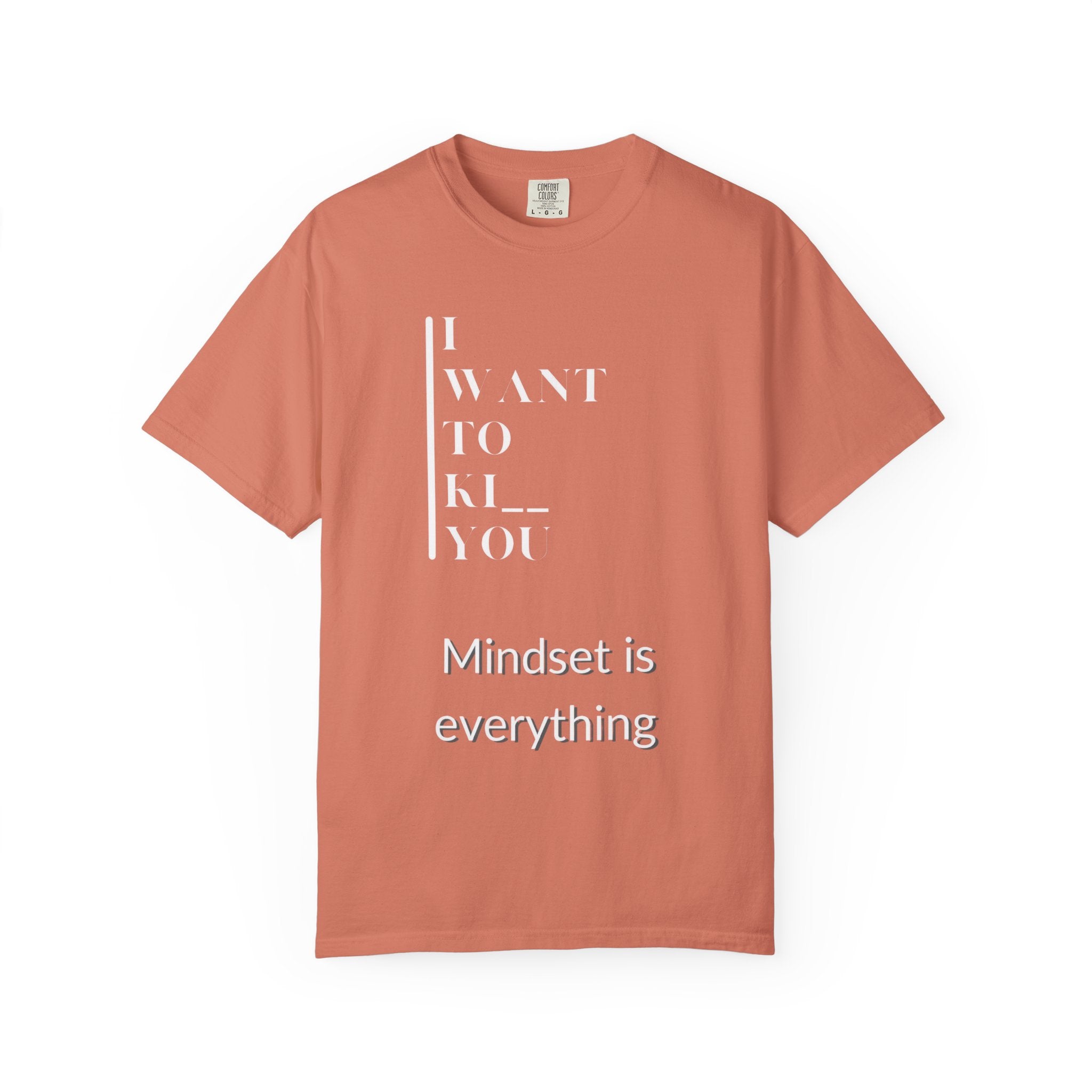 Mindset Matters Garment - Dyed T-Shirt - Motivational Quote Tee, Unisex Casual Wear, Gift for Friends, Inspirational Clothing, Self - Help - Metamorphosis Creations