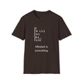 Mindset Motivational T-Shirt, Unisex Graphic Tee, Inspirational Quote Shirt, Daily Affirmation Top, Gift for Mindfulness Enthusiasts - Metamorphosis Creations