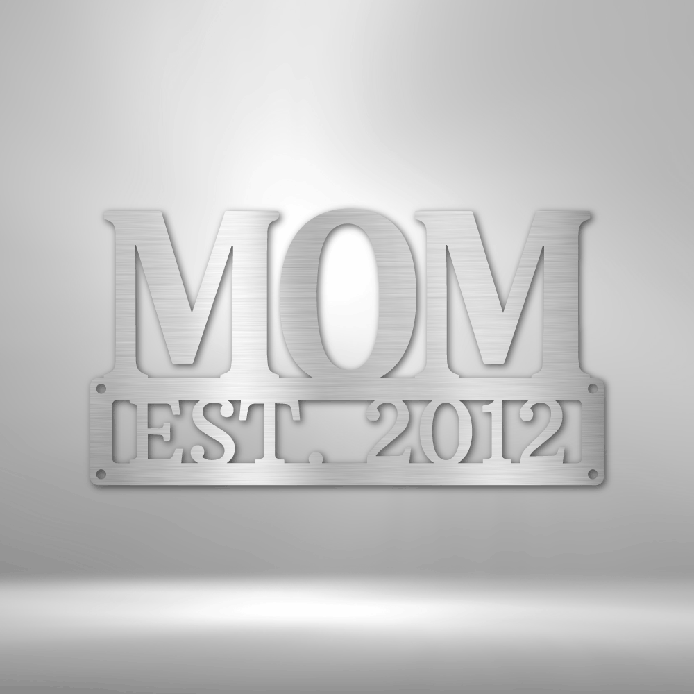 Mother's Day Plaque - Steel SIgn - Metamorphosis Creations