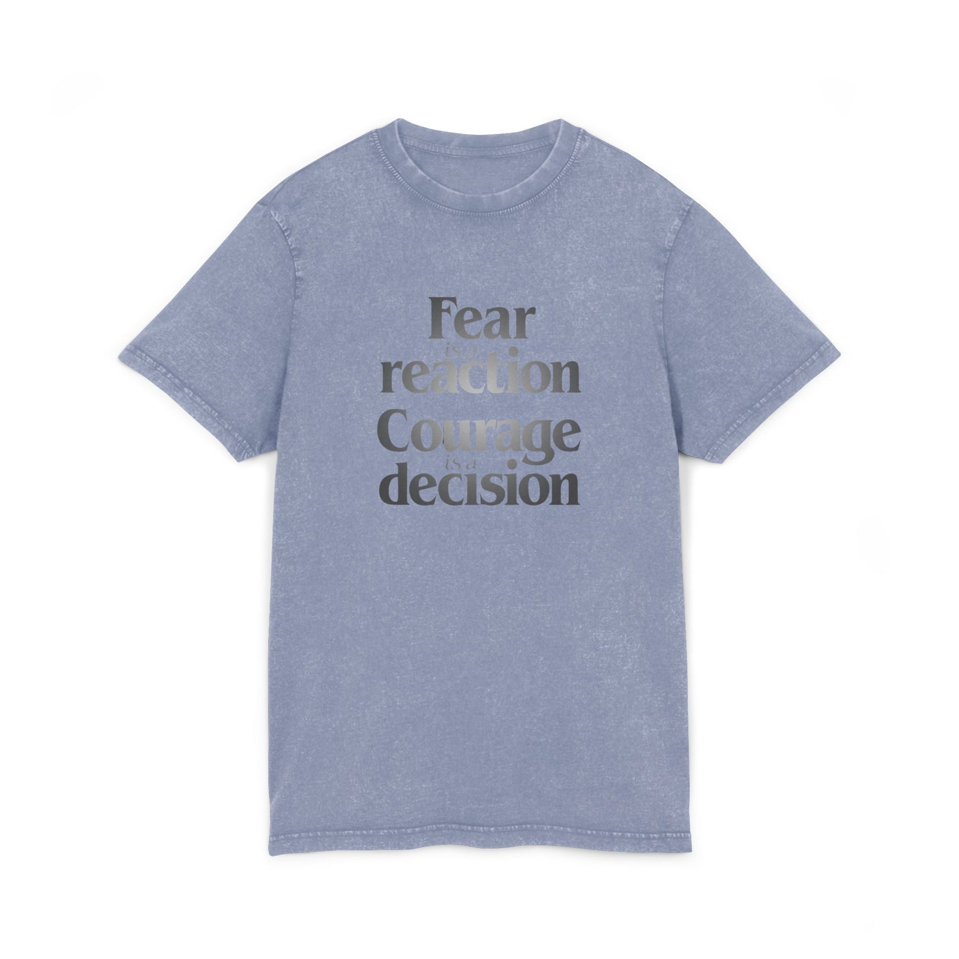 Motivational & Self - Love Acid Washed Courage & Fear Tee, Motivational T-Shirt, Inspirational Fashion, Gift for Friends, Casual Wear, Self - Love Statement Tee - Metamorphosis Creations