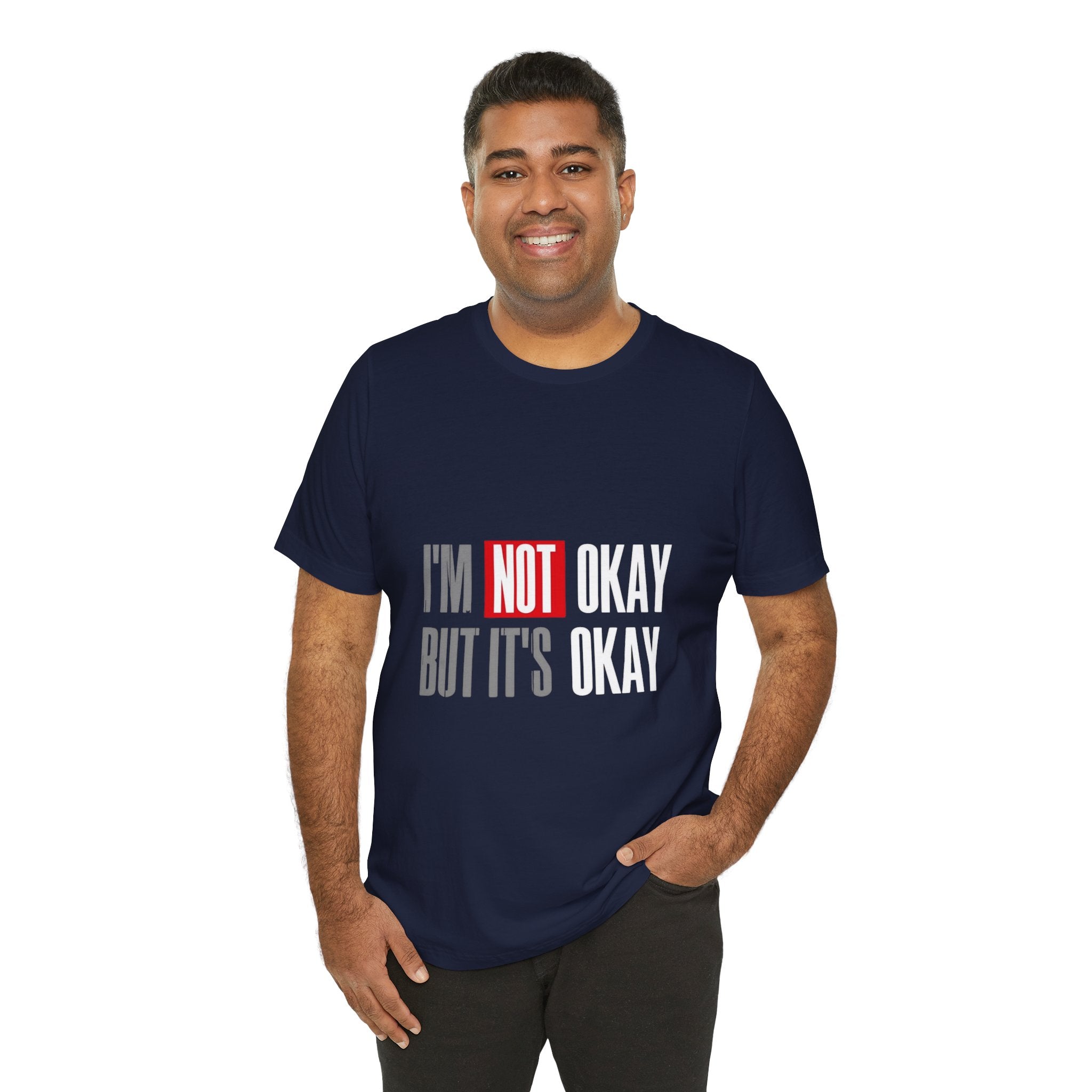 Motivational & Self - Love Unisex Jersey Short Sleeve Tee - 'I'm Not Okay But It's Okay' | Casual Comfort, Mental Health Awareness, Gift for Friends, Self - Care [...] - Metamorphosis Creations