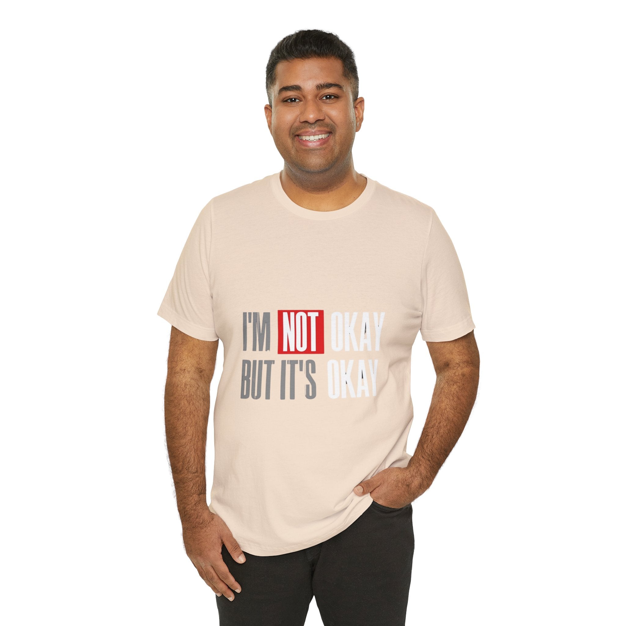 Motivational & Self - Love Unisex Jersey Short Sleeve Tee - 'I'm Not Okay But It's Okay' | Casual Comfort, Mental Health Awareness, Gift for Friends, Self - Care [...] - Metamorphosis Creations