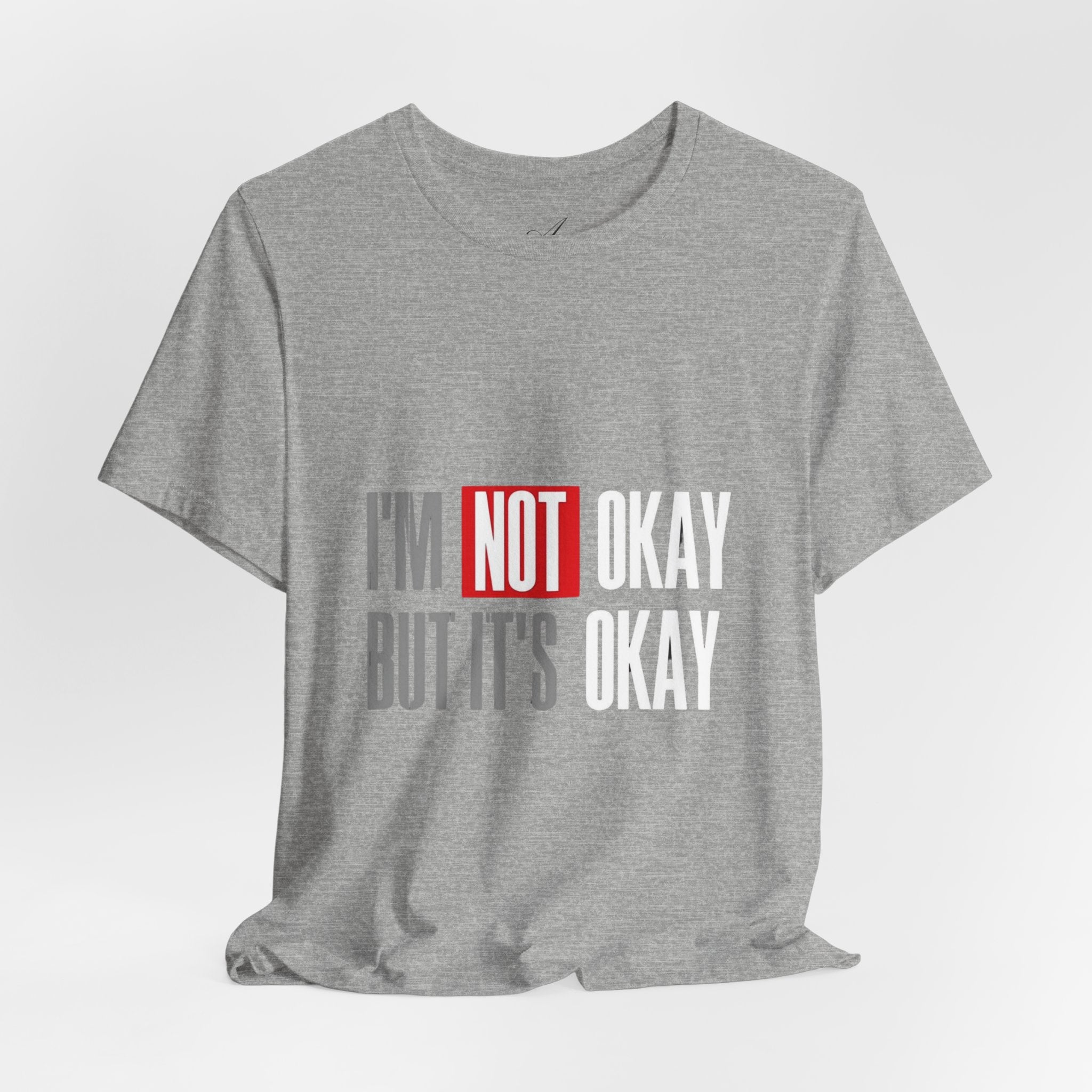 Motivational & Self - Love Unisex Jersey Short Sleeve Tee - 'I'm Not Okay But It's Okay' | Casual Comfort, Mental Health Awareness, Gift for Friends, Self - Care [...] - Metamorphosis Creations