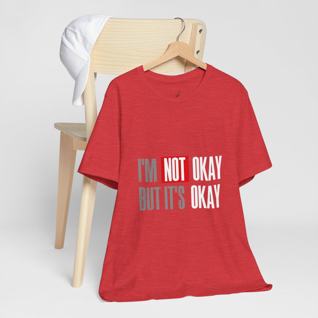 Motivational & Self - Love Unisex Jersey Short Sleeve Tee - 'I'm Not Okay But It's Okay' | Casual Comfort, Mental Health Awareness, Gift for Friends, Self - Care [...] - Metamorphosis Creations