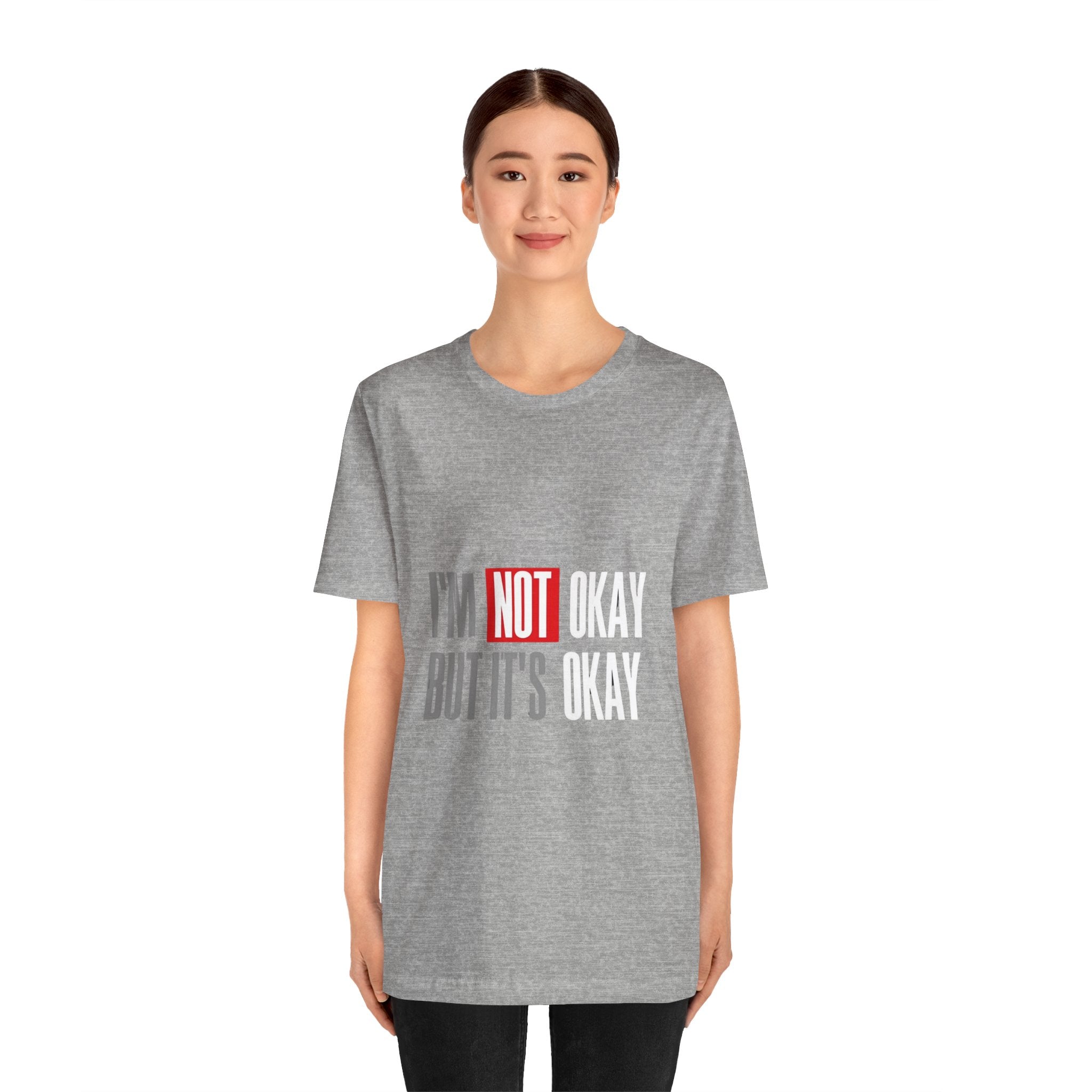 Motivational & Self - Love Unisex Jersey Short Sleeve Tee - 'I'm Not Okay But It's Okay' | Casual Comfort, Mental Health Awareness, Gift for Friends, Self - Care [...] - Metamorphosis Creations