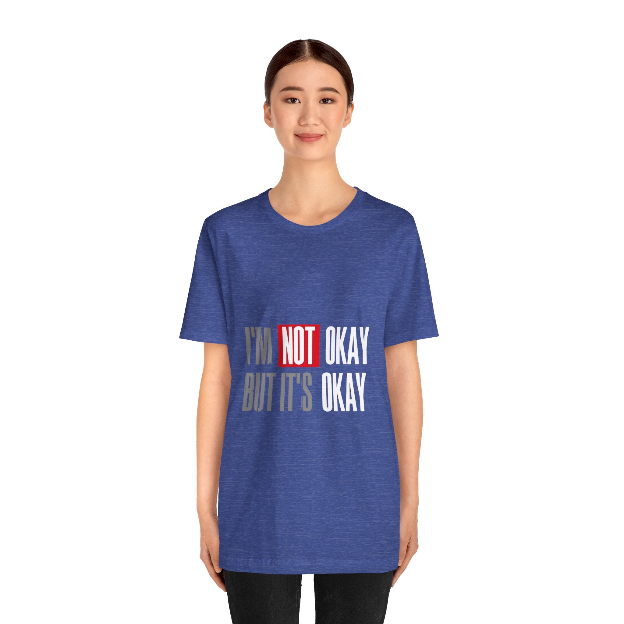 Motivational & Self - Love Unisex Jersey Short Sleeve Tee - 'I'm Not Okay But It's Okay' | Casual Comfort, Mental Health Awareness, Gift for Friends, Self - Care [...] - Metamorphosis Creations