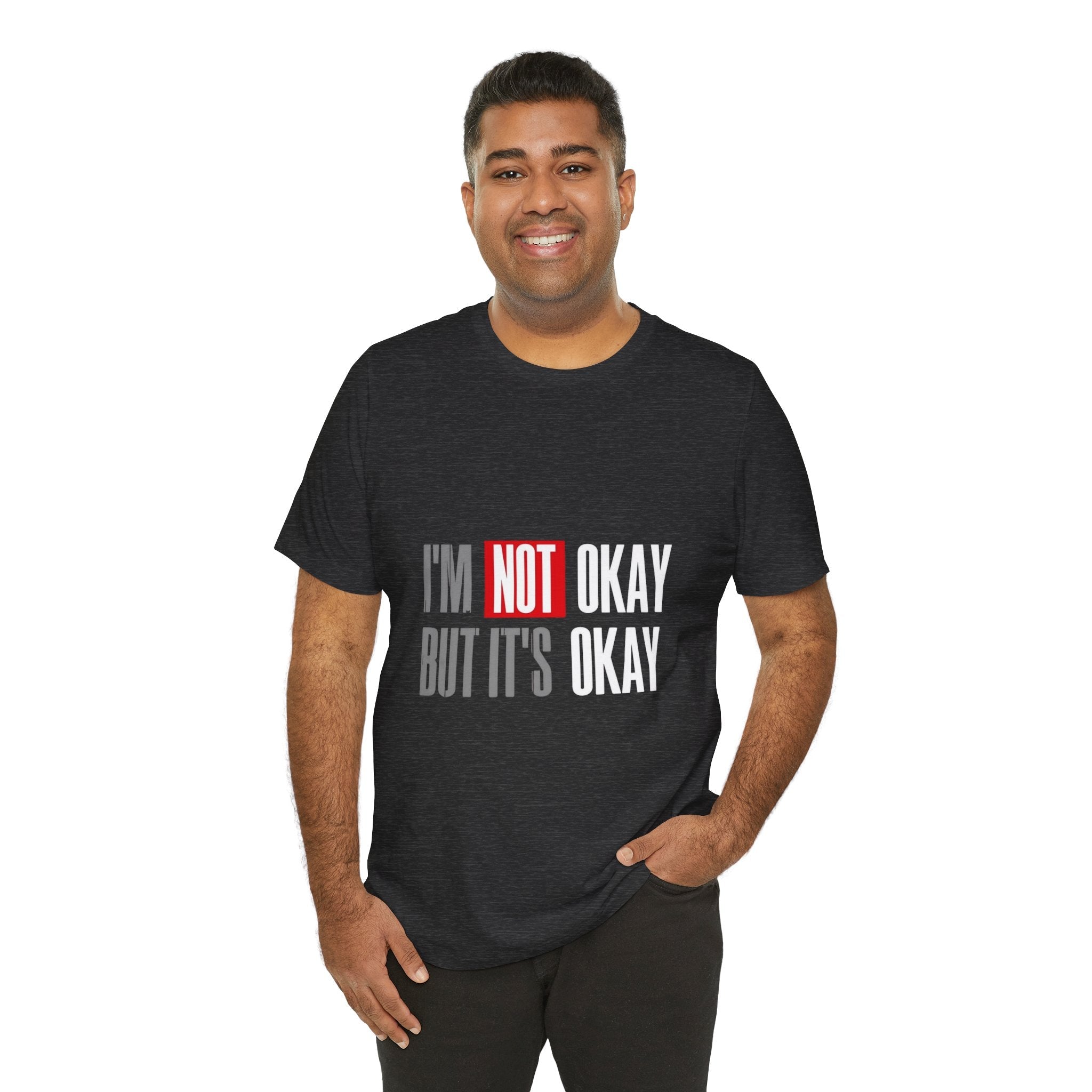 Motivational & Self - Love Unisex Jersey Short Sleeve Tee - 'I'm Not Okay But It's Okay' | Casual Comfort, Mental Health Awareness, Gift for Friends, Self - Care [...] - Metamorphosis Creations