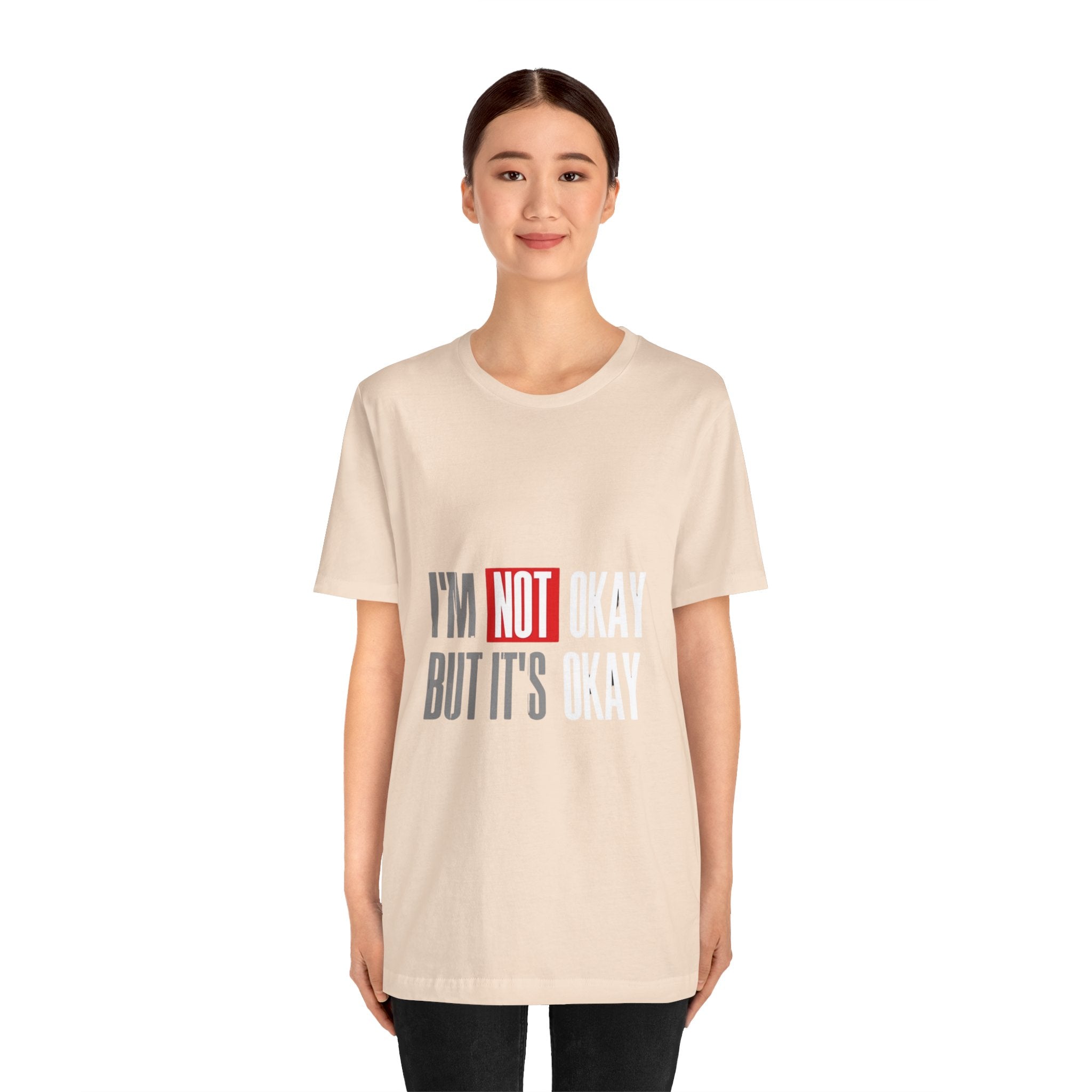 Motivational & Self - Love Unisex Jersey Short Sleeve Tee - 'I'm Not Okay But It's Okay' | Casual Comfort, Mental Health Awareness, Gift for Friends, Self - Care [...] - Metamorphosis Creations