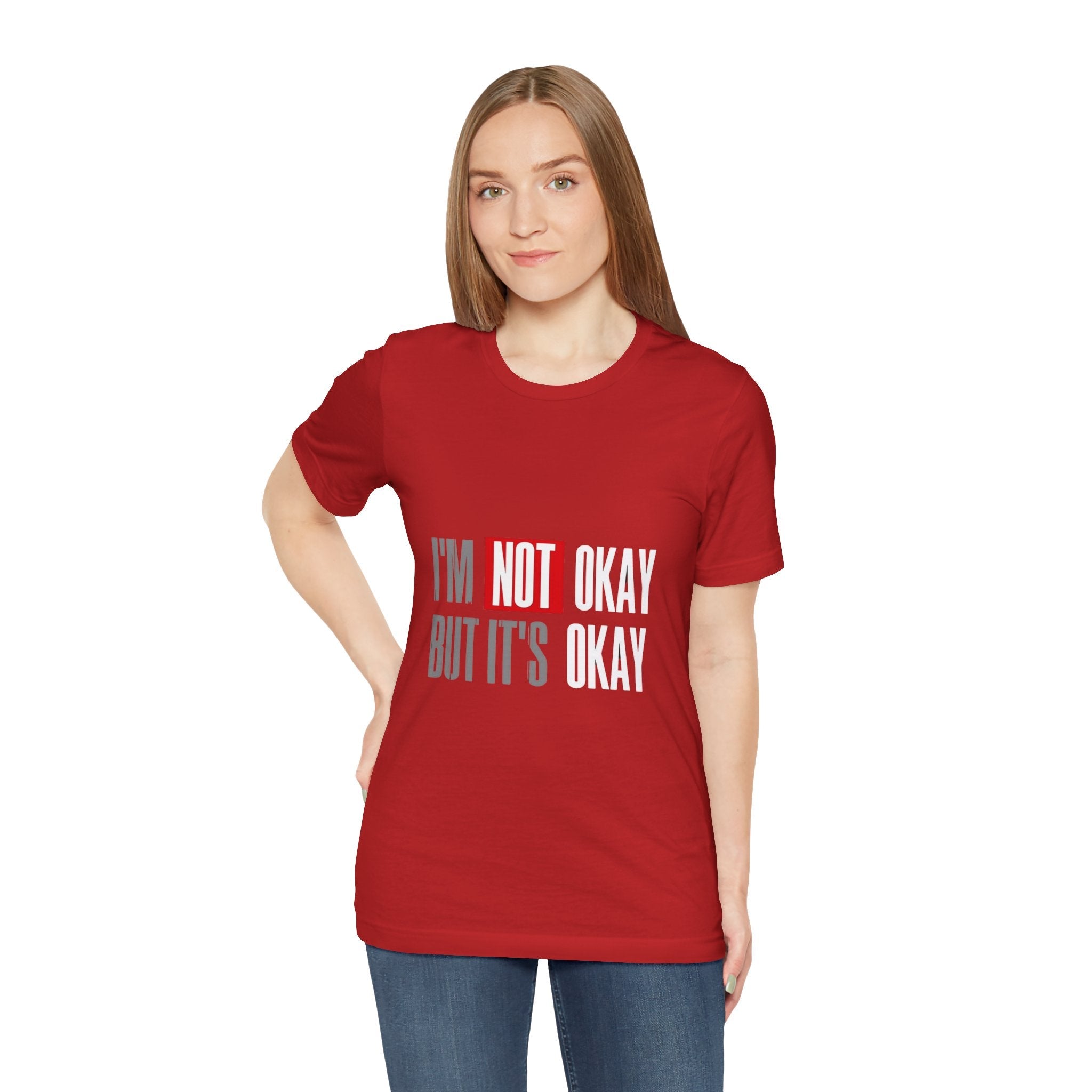 Motivational & Self - Love Unisex Jersey Short Sleeve Tee - 'I'm Not Okay But It's Okay' | Casual Comfort, Mental Health Awareness, Gift for Friends, Self - Care [...] - Metamorphosis Creations