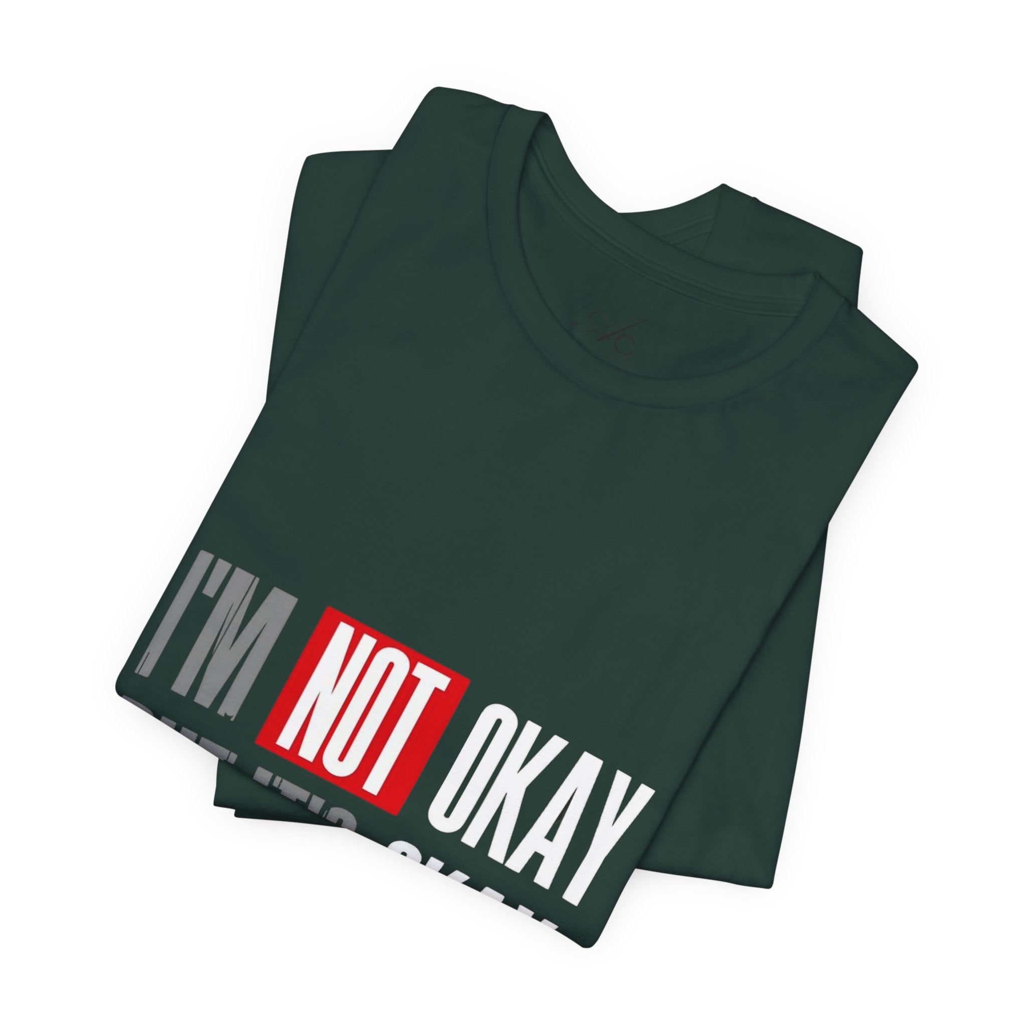 Motivational & Self - Love Unisex Jersey Short Sleeve Tee - 'I'm Not Okay But It's Okay' | Casual Comfort, Mental Health Awareness, Gift for Friends, Self - Care [...] - Metamorphosis Creations