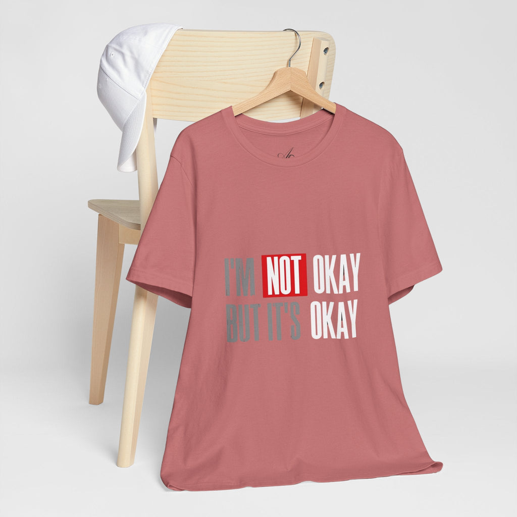 Motivational & Self - Love Unisex Jersey Short Sleeve Tee - 'I'm Not Okay But It's Okay' | Casual Comfort, Mental Health Awareness, Gift for Friends, Self - Care [...] - Metamorphosis Creations