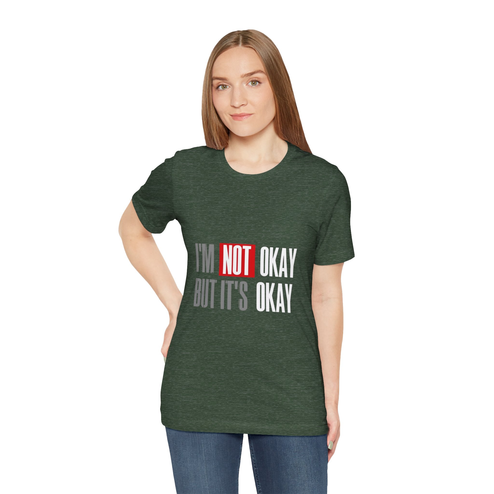 Motivational & Self - Love Unisex Jersey Short Sleeve Tee - 'I'm Not Okay But It's Okay' | Casual Comfort, Mental Health Awareness, Gift for Friends, Self - Care [...] - Metamorphosis Creations