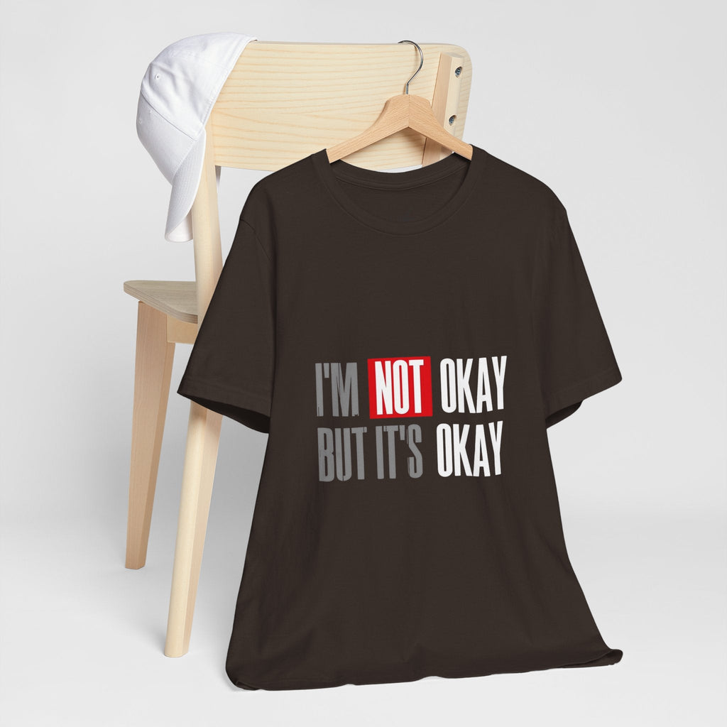 Motivational & Self - Love Unisex Jersey Short Sleeve Tee - 'I'm Not Okay But It's Okay' | Casual Comfort, Mental Health Awareness, Gift for Friends, Self - Care [...] - Metamorphosis Creations