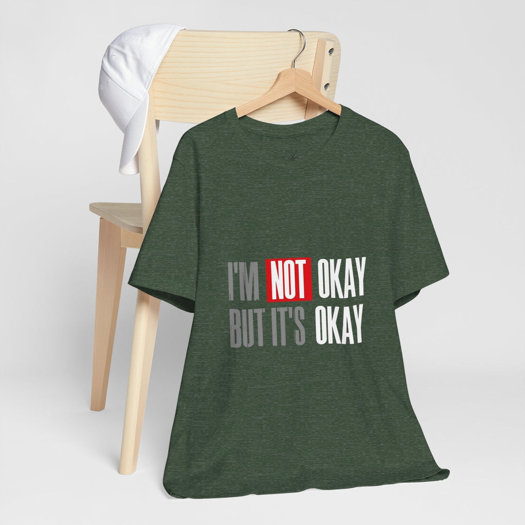 Motivational & Self - Love Unisex Jersey Short Sleeve Tee - 'I'm Not Okay But It's Okay' | Casual Comfort, Mental Health Awareness, Gift for Friends, Self - Care [...] - Metamorphosis Creations