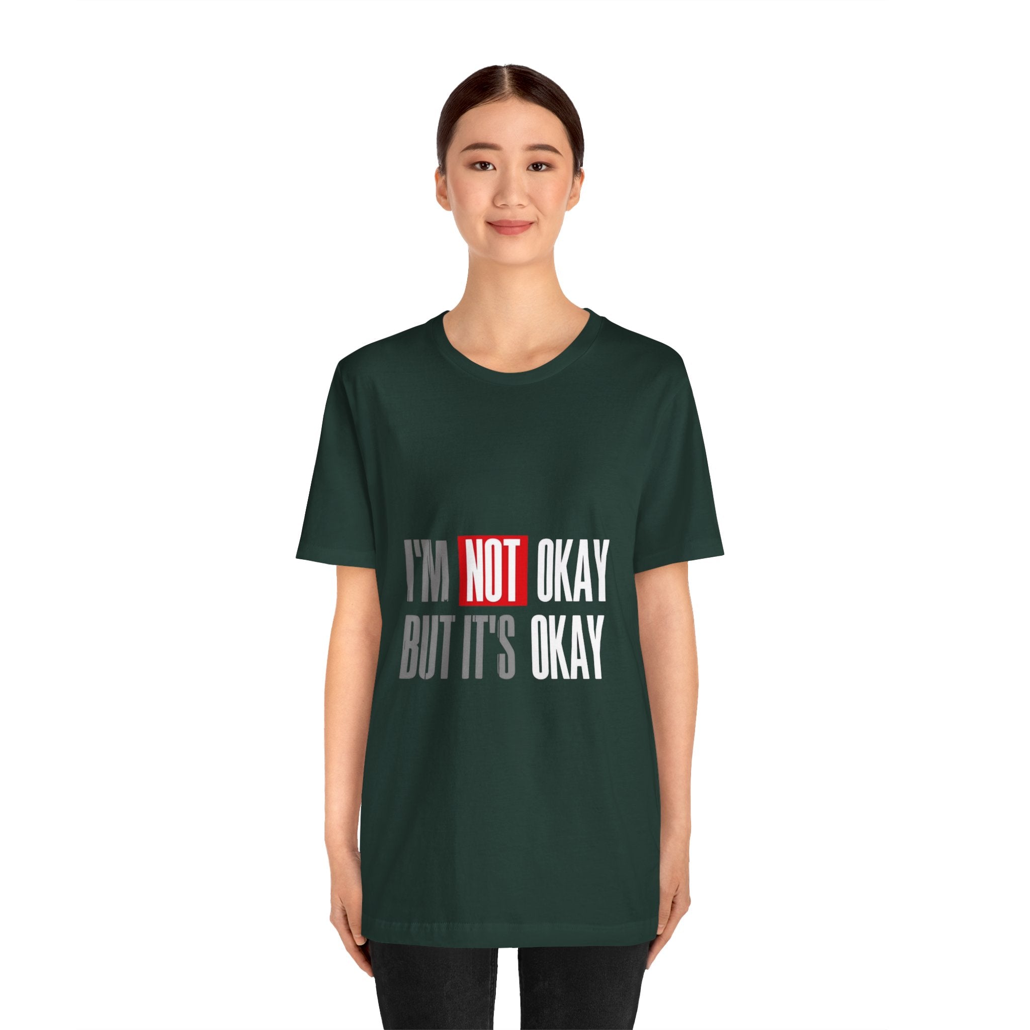 Motivational & Self - Love Unisex Jersey Short Sleeve Tee - 'I'm Not Okay But It's Okay' | Casual Comfort, Mental Health Awareness, Gift for Friends, Self - Care [...] - Metamorphosis Creations