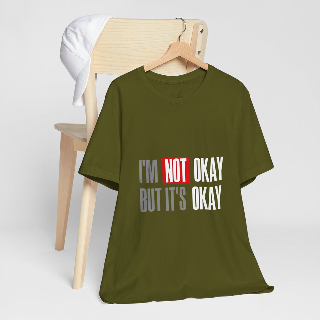 Motivational & Self - Love Unisex Jersey Short Sleeve Tee - 'I'm Not Okay But It's Okay' | Casual Comfort, Mental Health Awareness, Gift for Friends, Self - Care [...] - Metamorphosis Creations