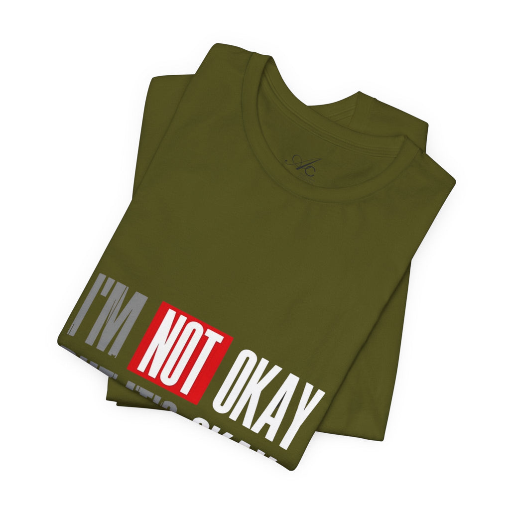 Motivational & Self - Love Unisex Jersey Short Sleeve Tee - 'I'm Not Okay But It's Okay' | Casual Comfort, Mental Health Awareness, Gift for Friends, Self - Care [...] - Metamorphosis Creations