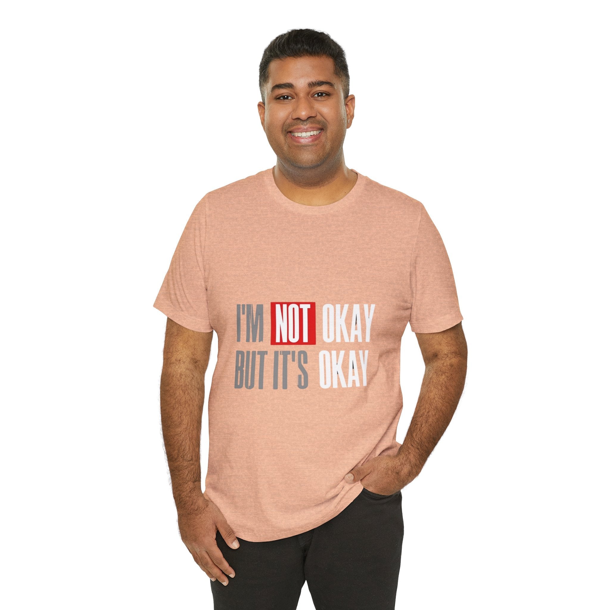 Motivational & Self - Love Unisex Jersey Short Sleeve Tee - 'I'm Not Okay But It's Okay' | Casual Comfort, Mental Health Awareness, Gift for Friends, Self - Care [...] - Metamorphosis Creations
