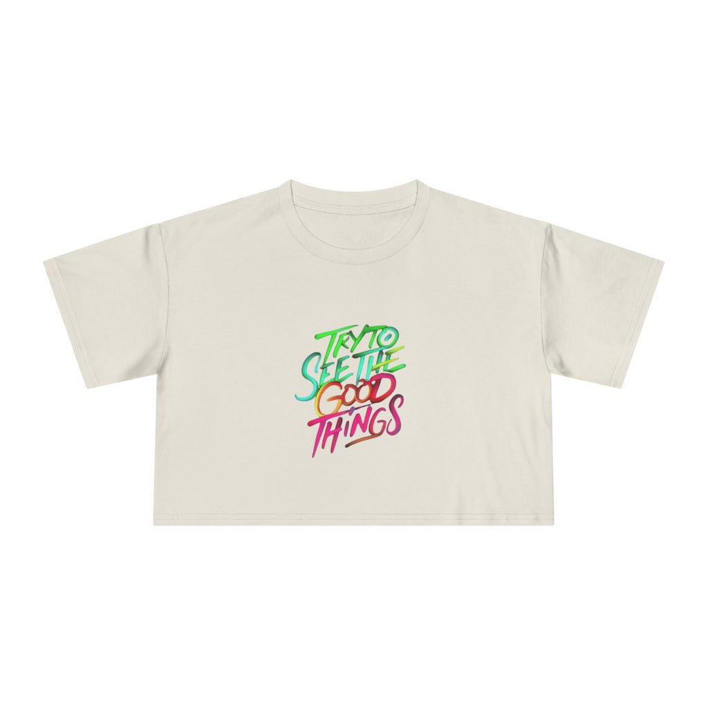 Motivational & Self - Love Women's Crop Tee - 'Try to See the Good Things' | Positive Vibes, Summer Fashion, Gift Idea, Casual Wear, Self - Care - Metamorphosis Creations
