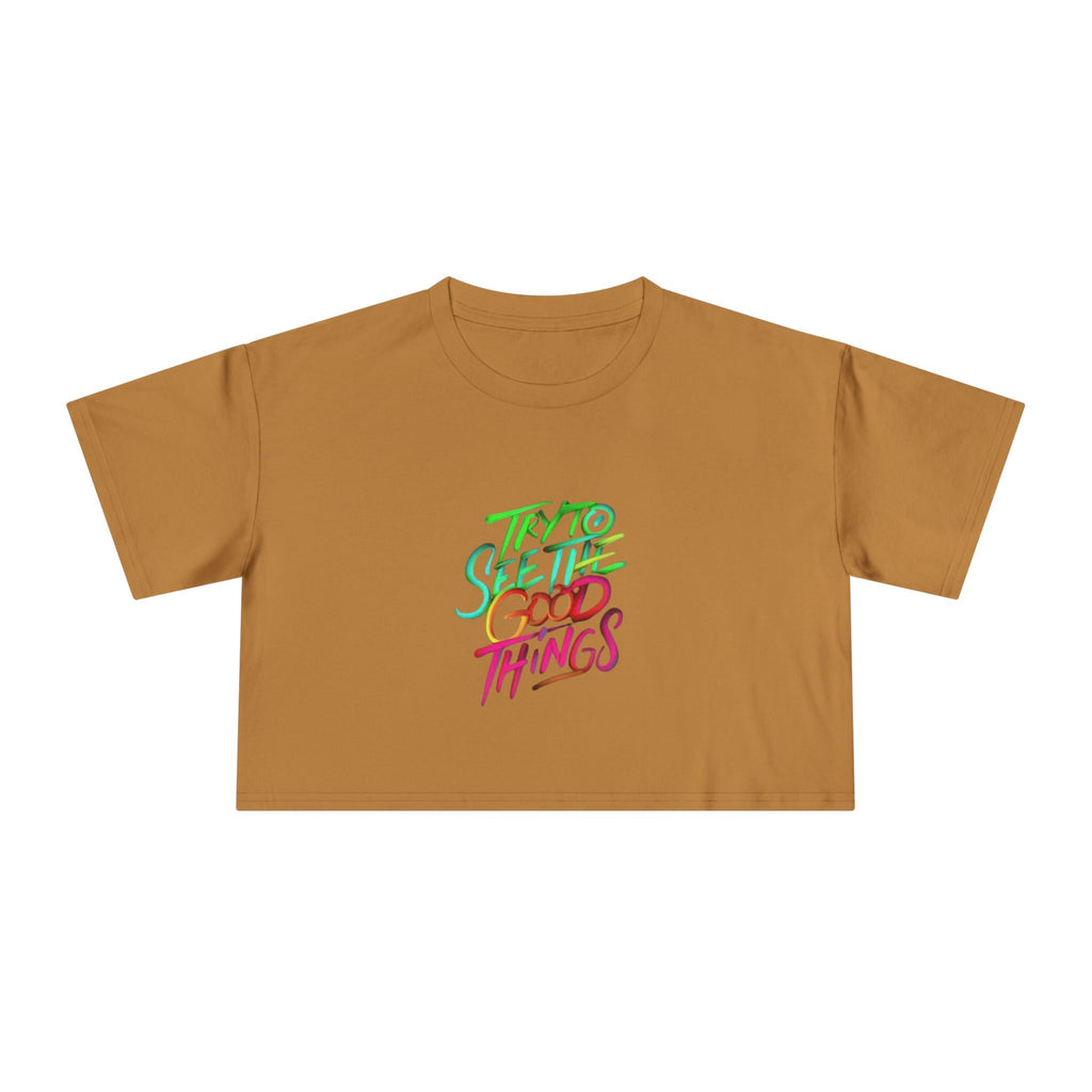 Motivational & Self - Love Women's Crop Tee - 'Try to See the Good Things' | Positive Vibes, Summer Fashion, Gift Idea, Casual Wear, Self - Care - Metamorphosis Creations