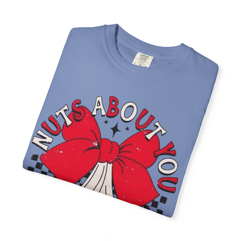 Nuts About You Unisex T-Shirt, Funny Gift, Casual Wear, Valentine's Day, Humorous Tees, Gift for Him/Her - Metamorphosis Creations