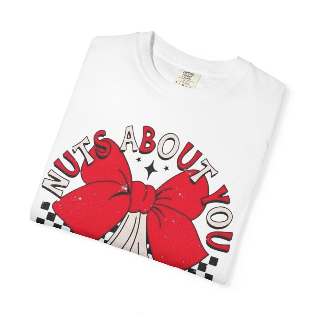 Nuts About You Unisex T-Shirt, Funny Gift, Casual Wear, Valentine's Day, Humorous Tees, Gift for Him/Her - Metamorphosis Creations